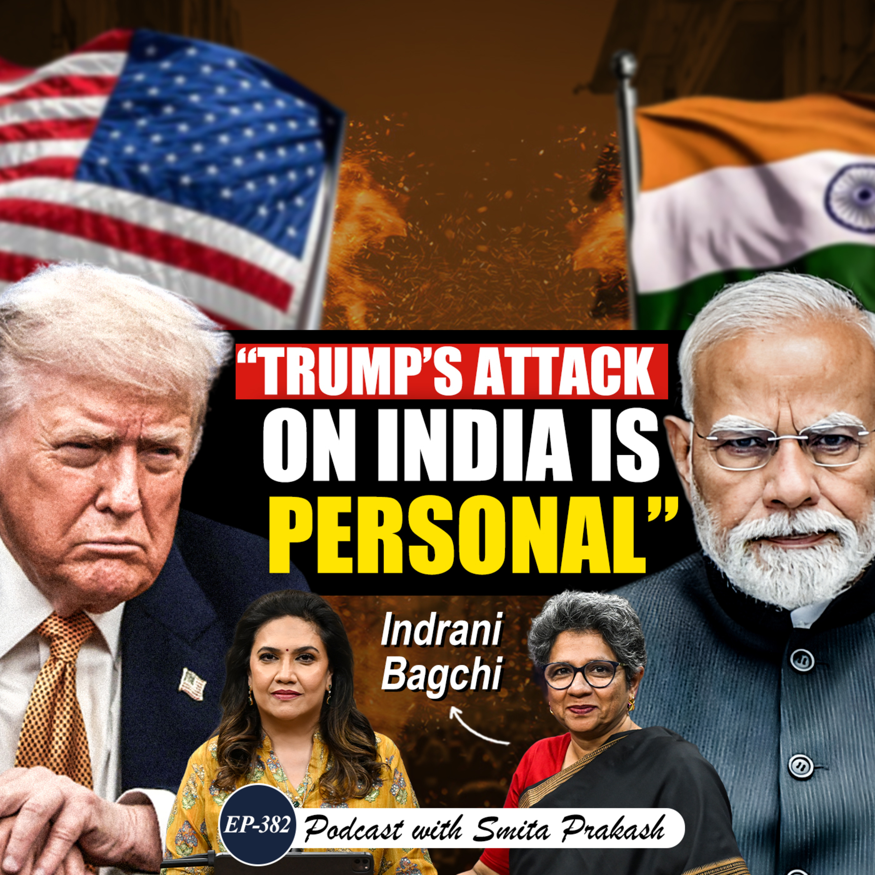 EP-382 | India vs Trump’s Tariffs, USA-Europe Trade War & China’s Leverage | Indrani Bagchi