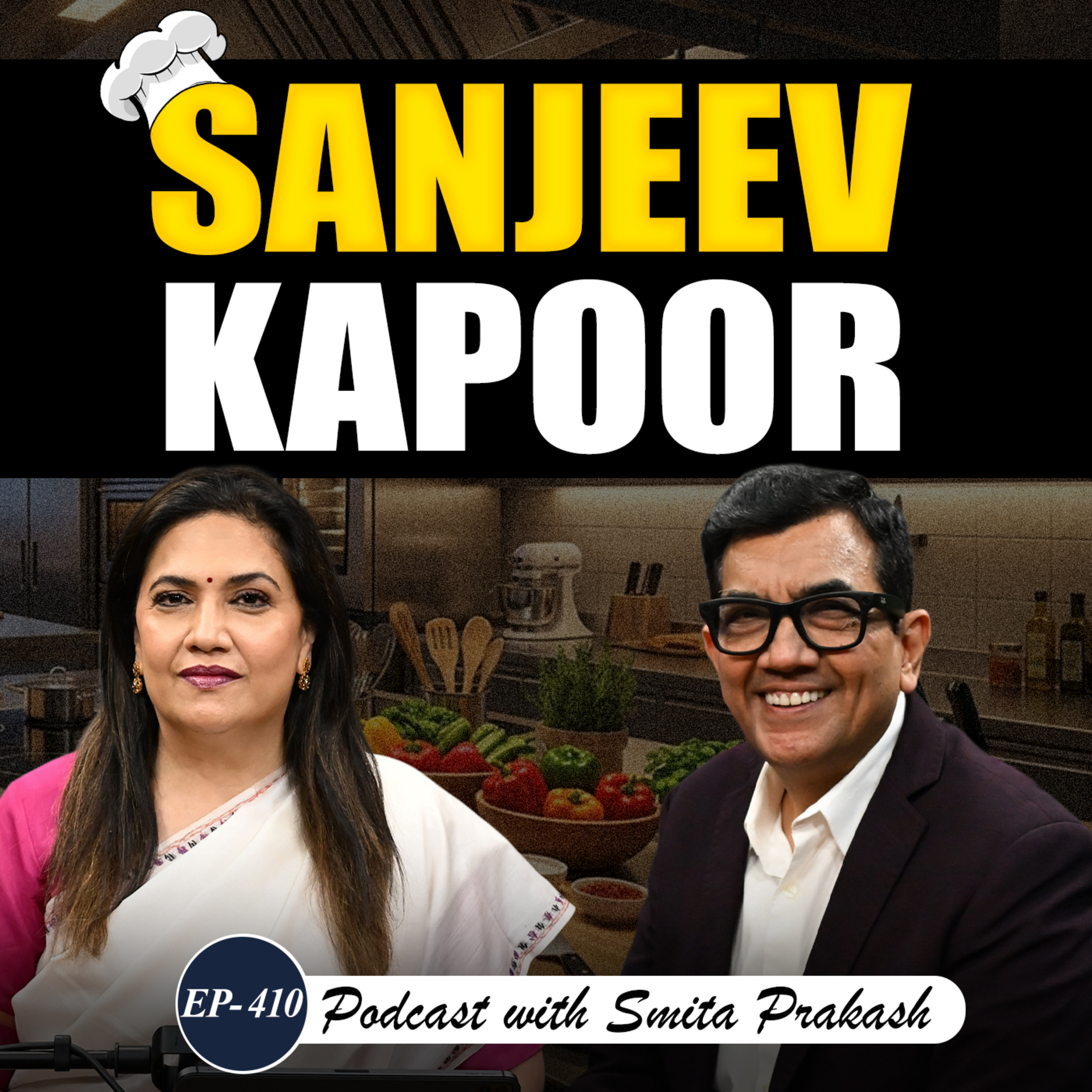 EP-410 | Inside India’s Food Culture: Street Food, Cloud Kitchens & Kitchen Hygiene | Sanjeev Kapoor