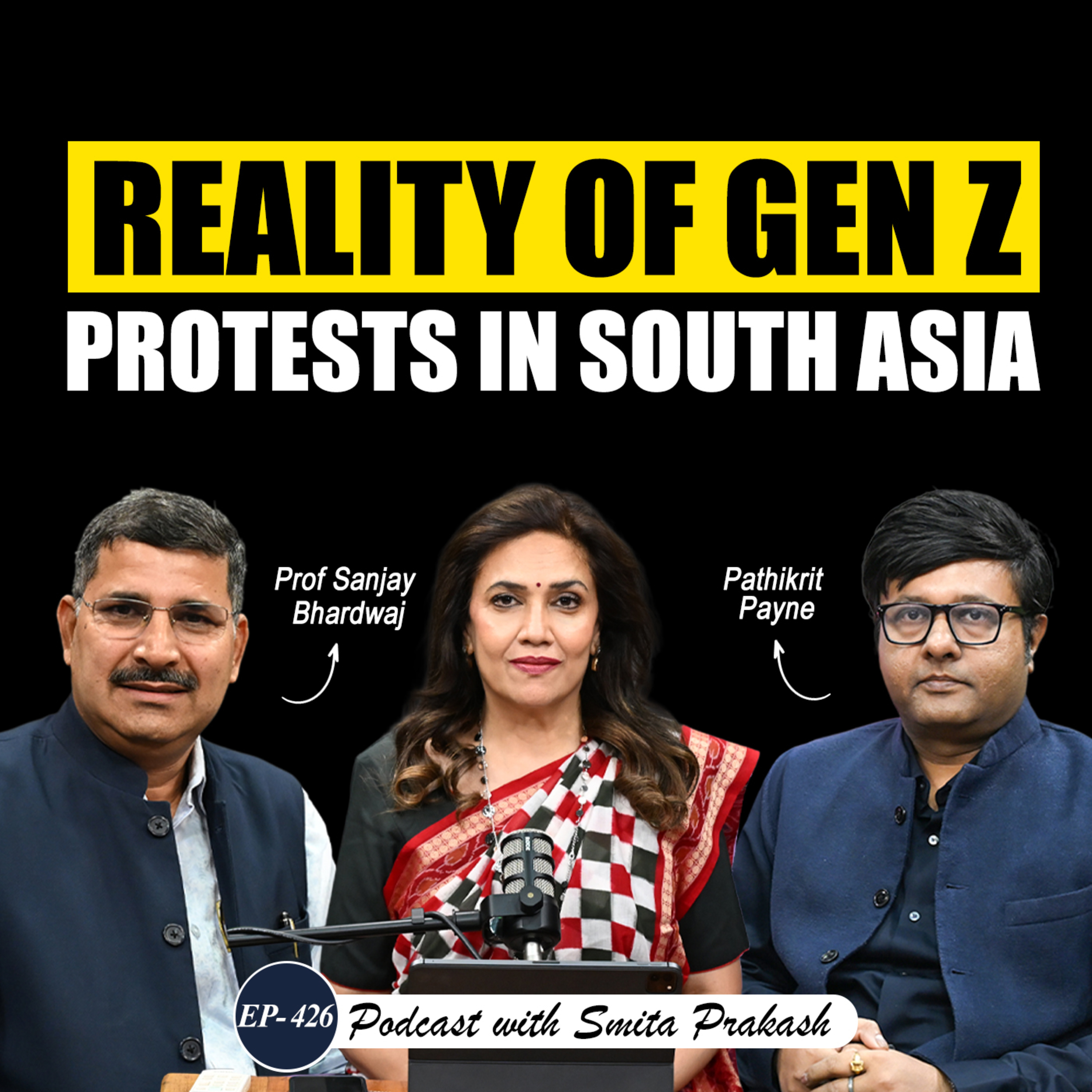 EP 426 | Dhaka to Kathmandu to New Delhi: Truth About Gen Z Protests | Sanjay Bhardwaj & Pathikrit Payne episode artwork