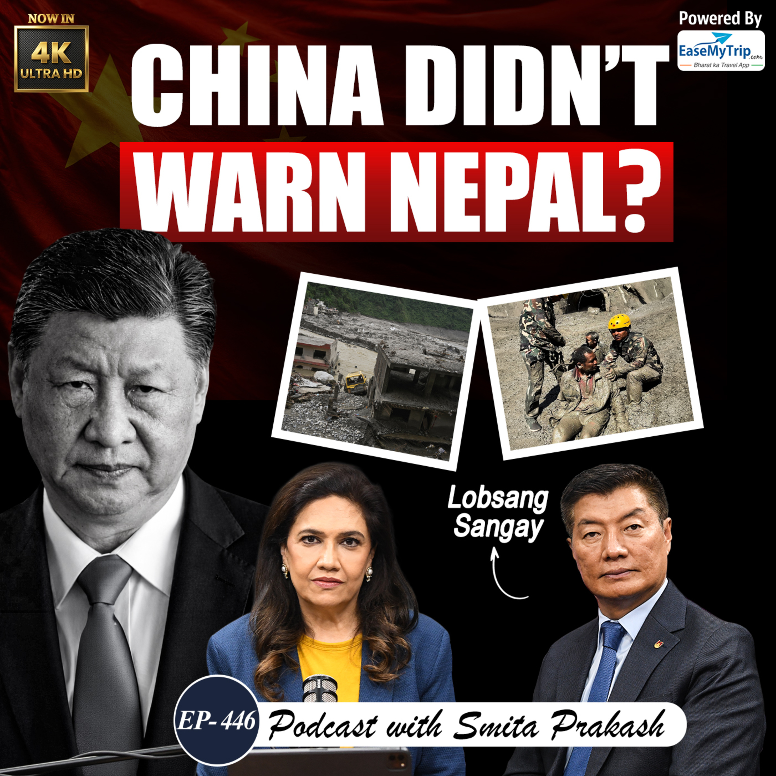 EP-446 | “China Had 20 Minutes to Warn People”: Lobsang Sangay on Nepal–Tibet Floods episode artwork