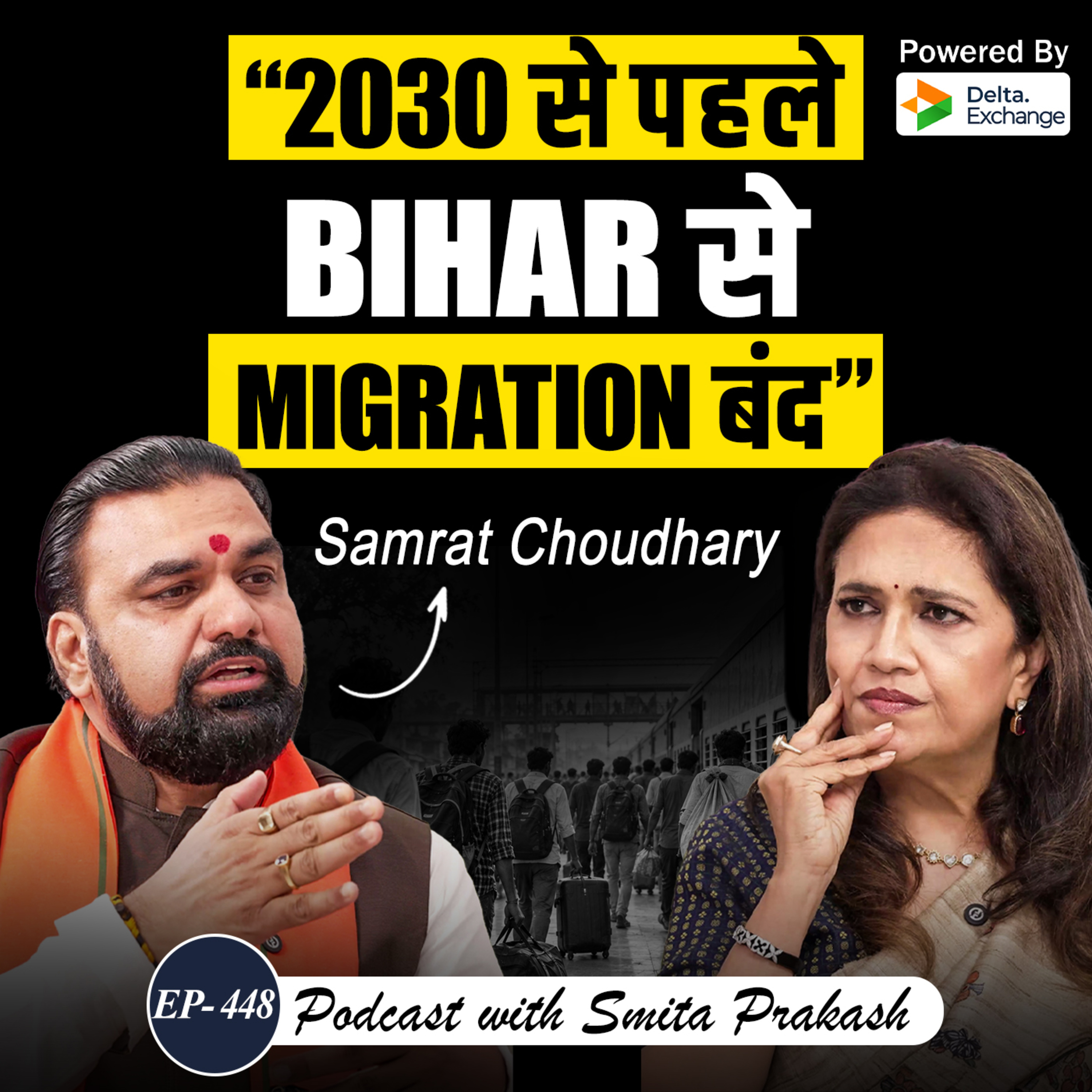 EP-448 | Samrat Choudhary on Bankipur, Migration, Alcohol Ban, Reservation, Jobs & Bihar’s Infra  episode artwork