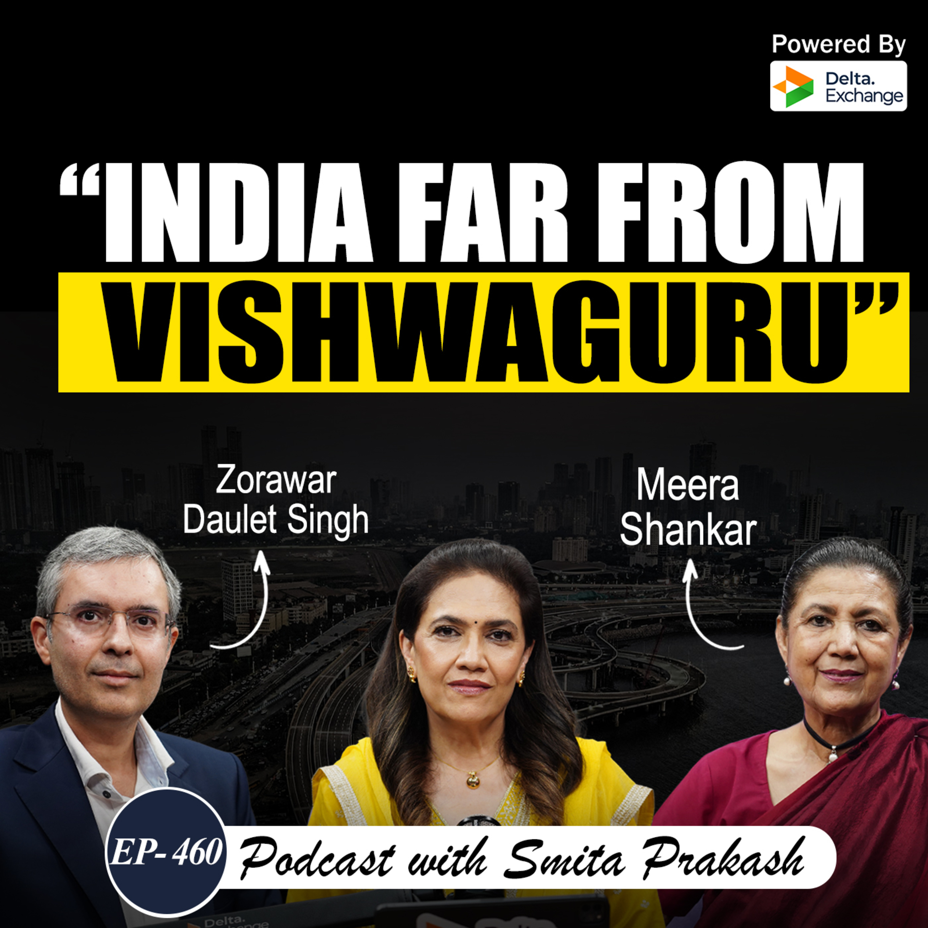 EP-460 | Ambani vs Musk, Trump’s Hostility & India’s Foreign Policy | Meera Shankar & Zorawar Singh