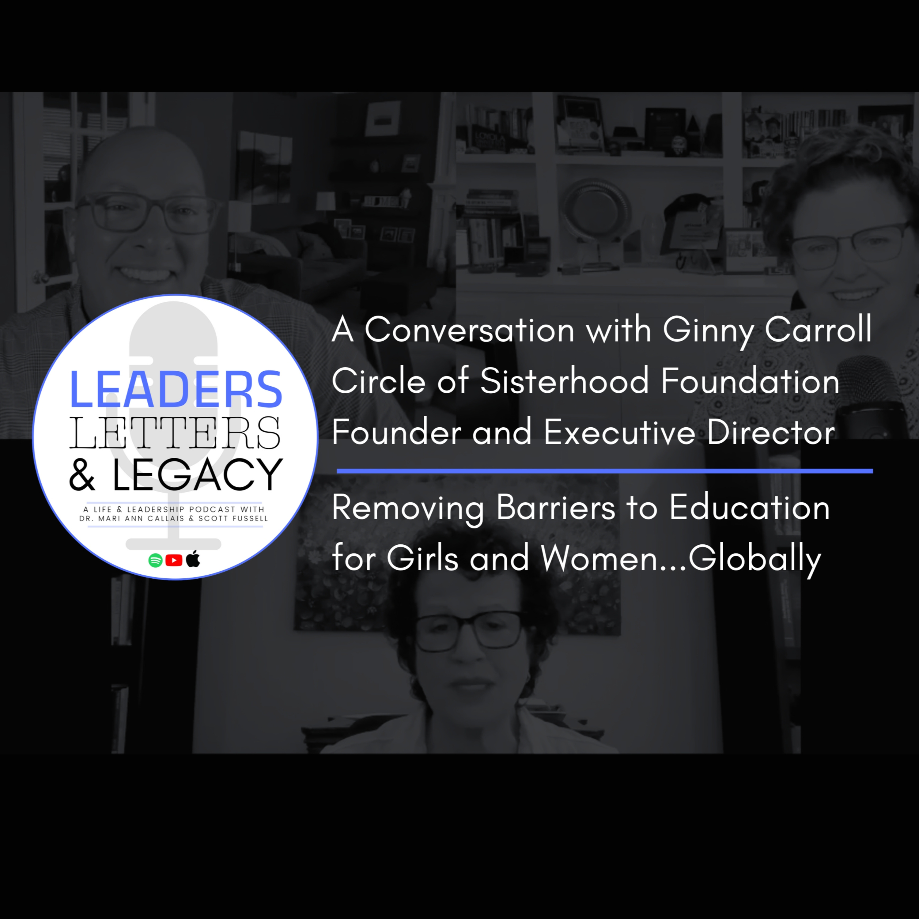 Leaders, Letters, and Legacy • The Podcast with Dr. Mari Ann Callais and Scott Fussell