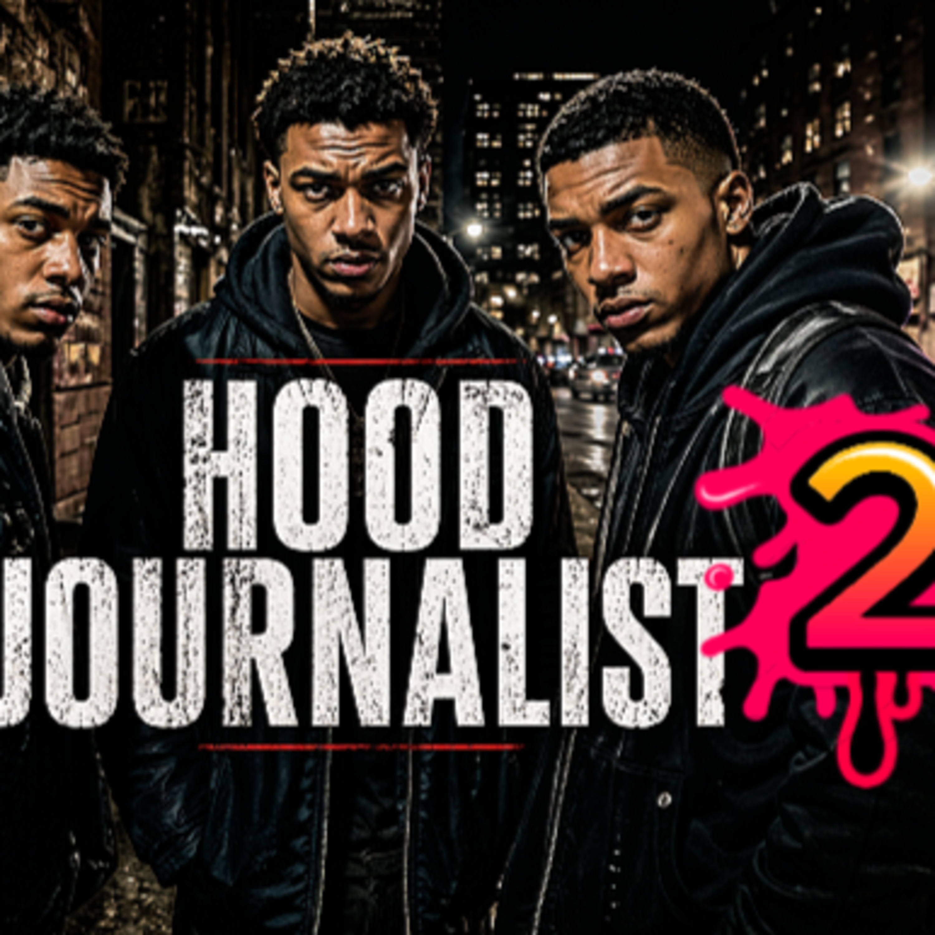 Hood Journalist 2 episode artwork