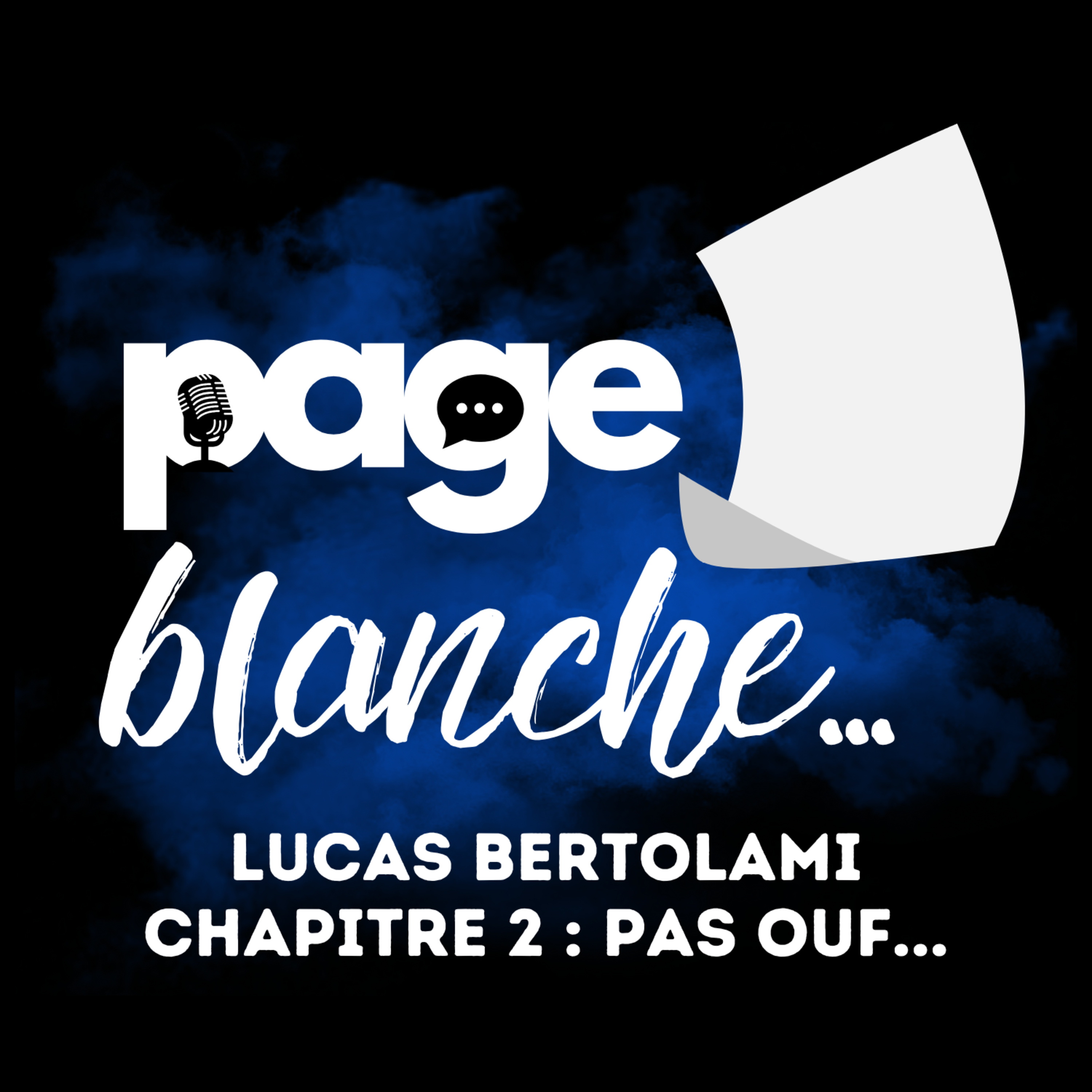 Lucas Bertolami - Chapitre 2 : Pas ouf... episode artwork