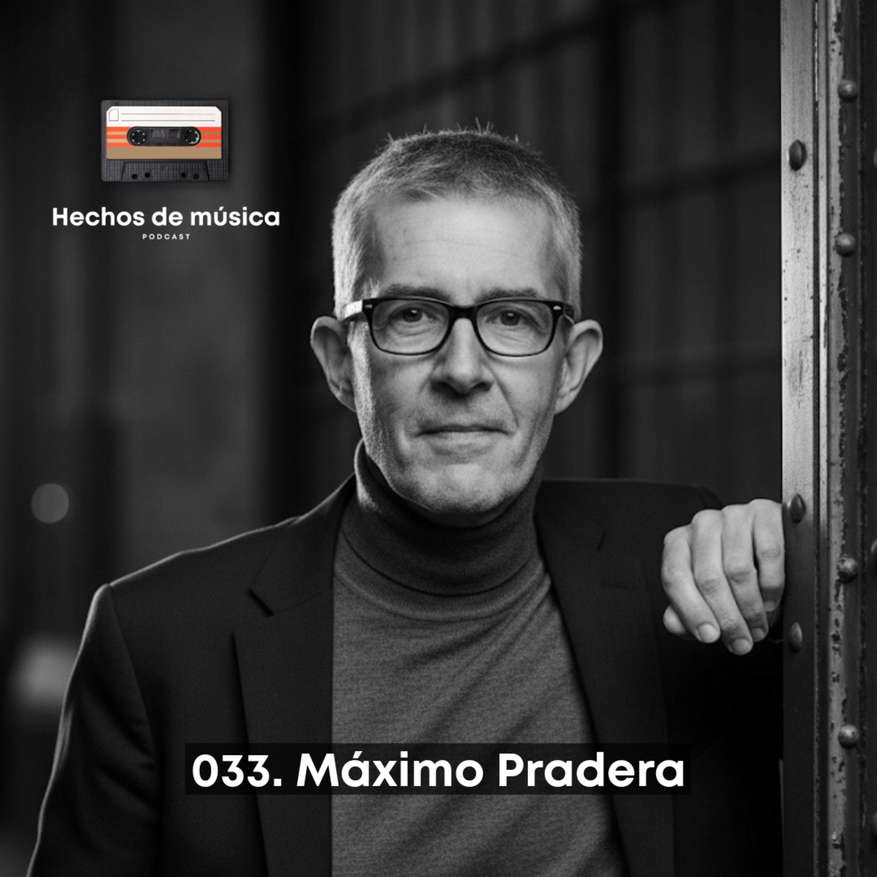 033. Máximo Pradera episode artwork