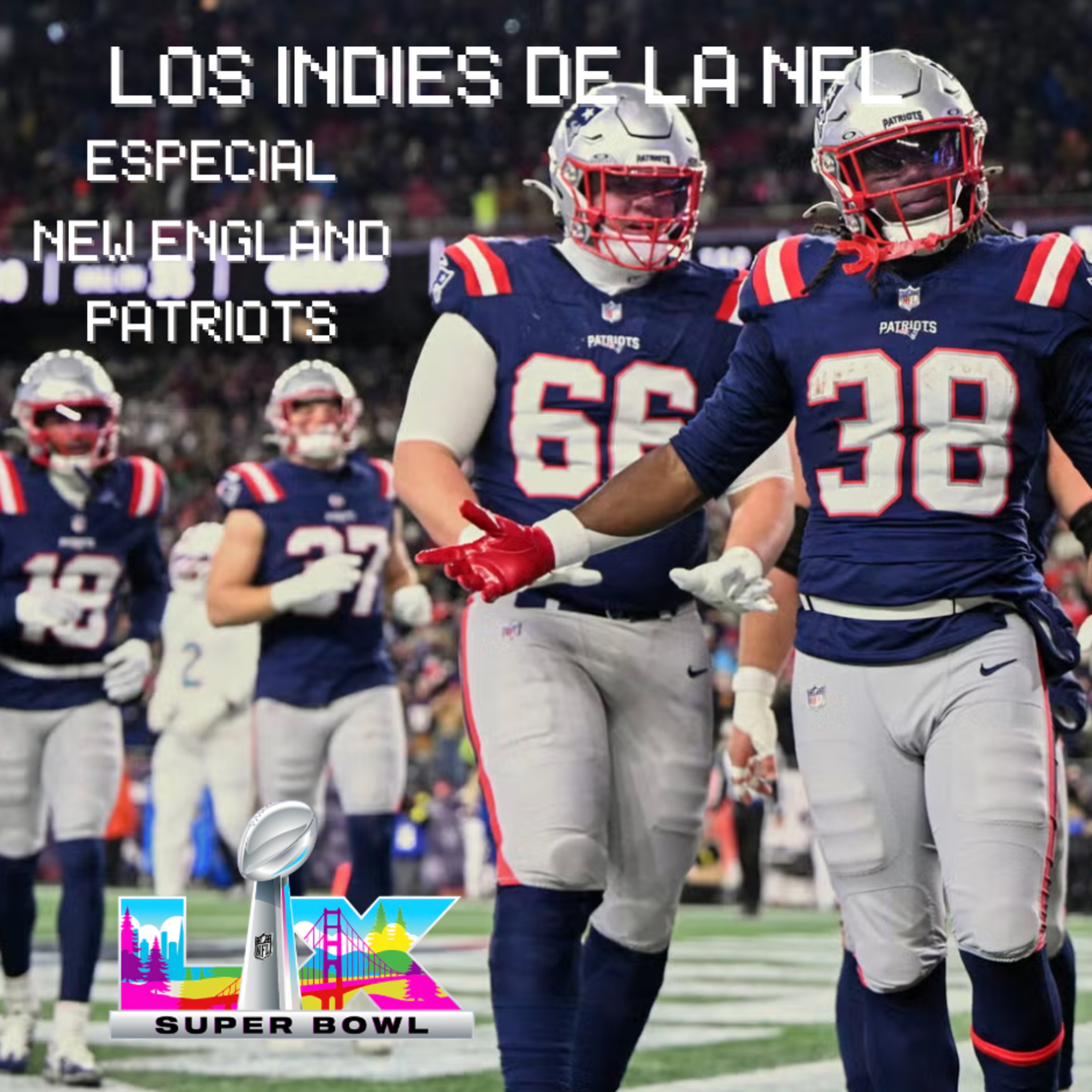 02x39: SuperBowl LX - New England Patriots episode artwork