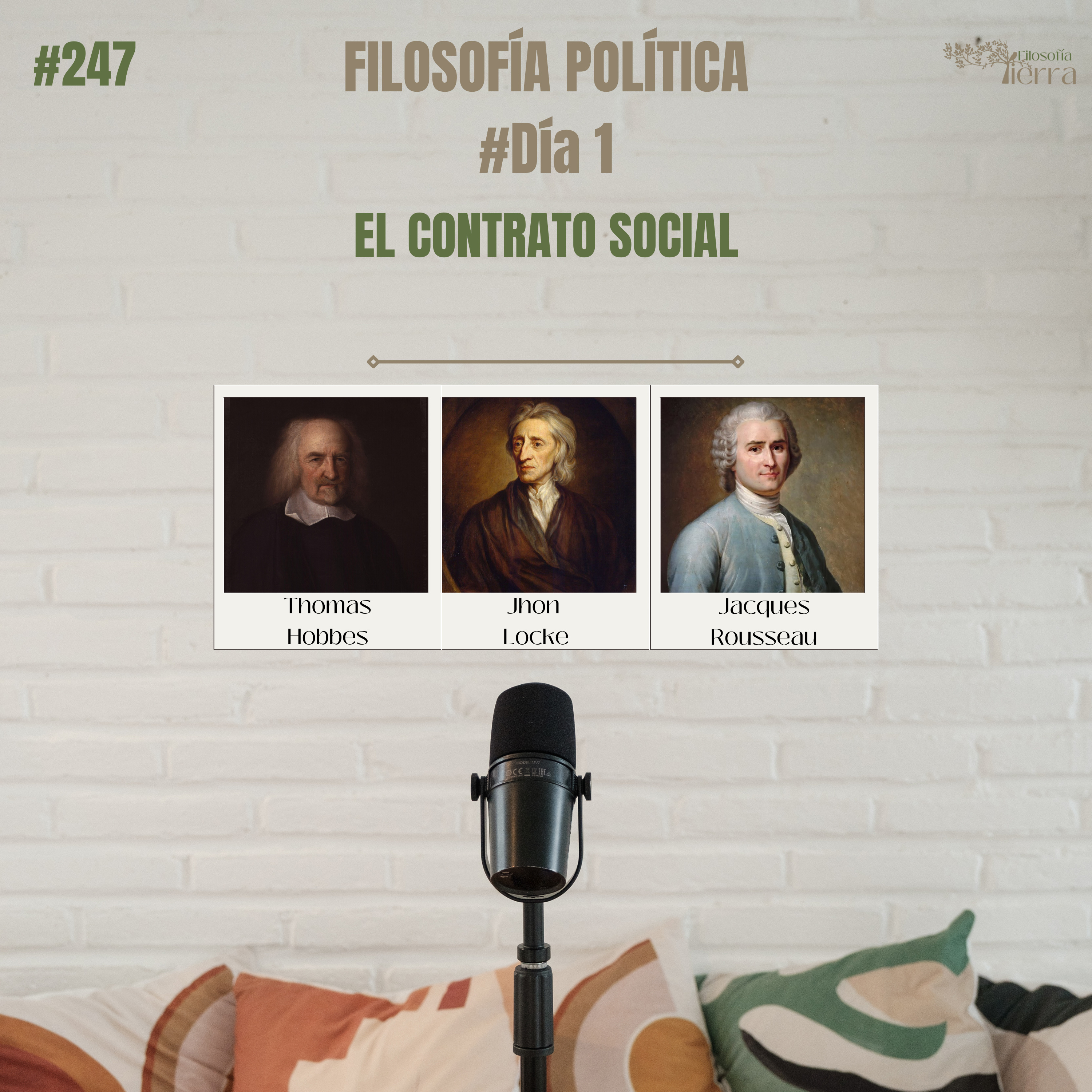 #247 FILOSOFÍA POLÍTICA #Día1 | El Contrato Social: Hobbes, Locke y Rousseau episode artwork