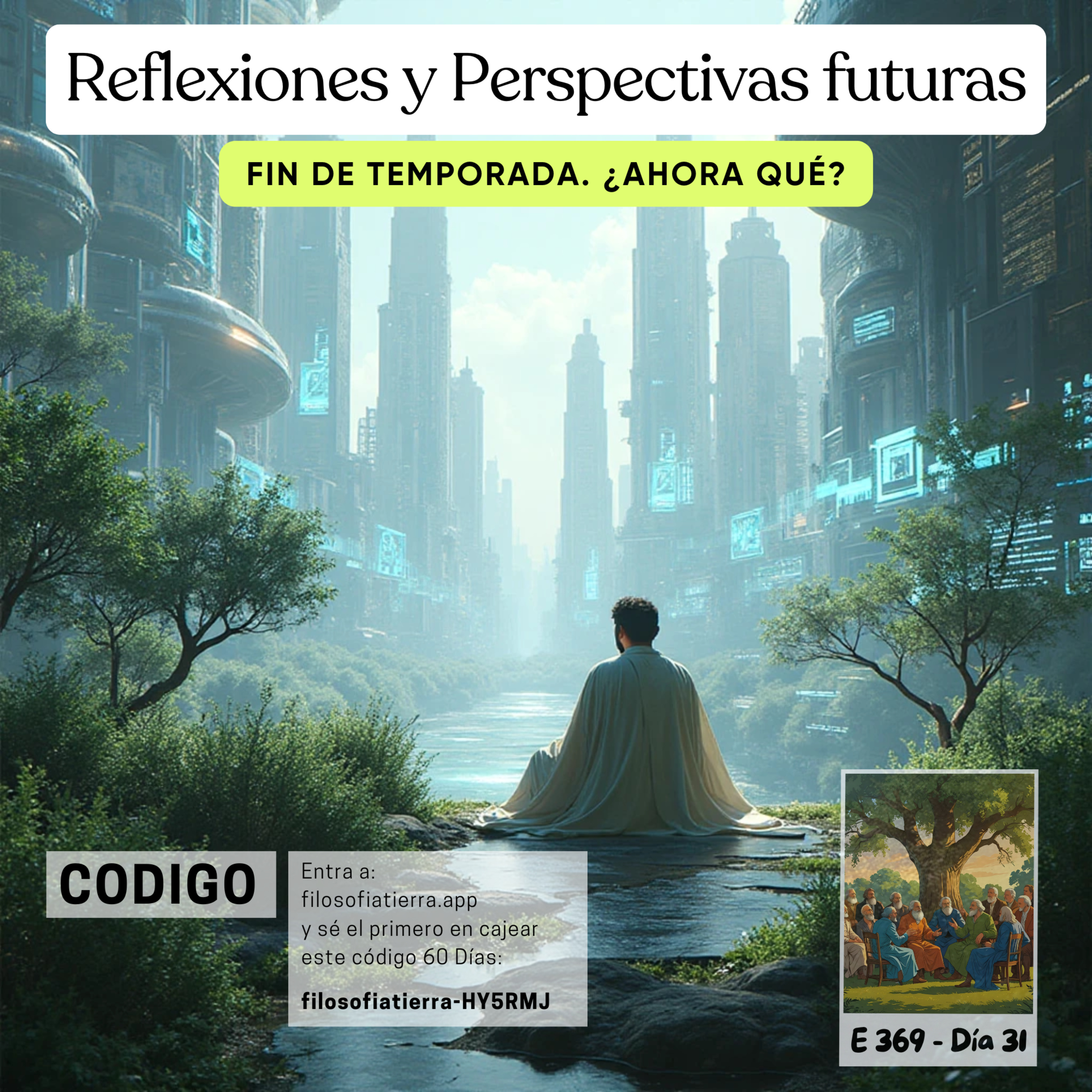 #368 REFLEXIONES Y PERPECTIVAS FUTURAS #Día30 | Felicidad y bienestar: ¿Qué significa “vivir bien” hoy? episode artwork