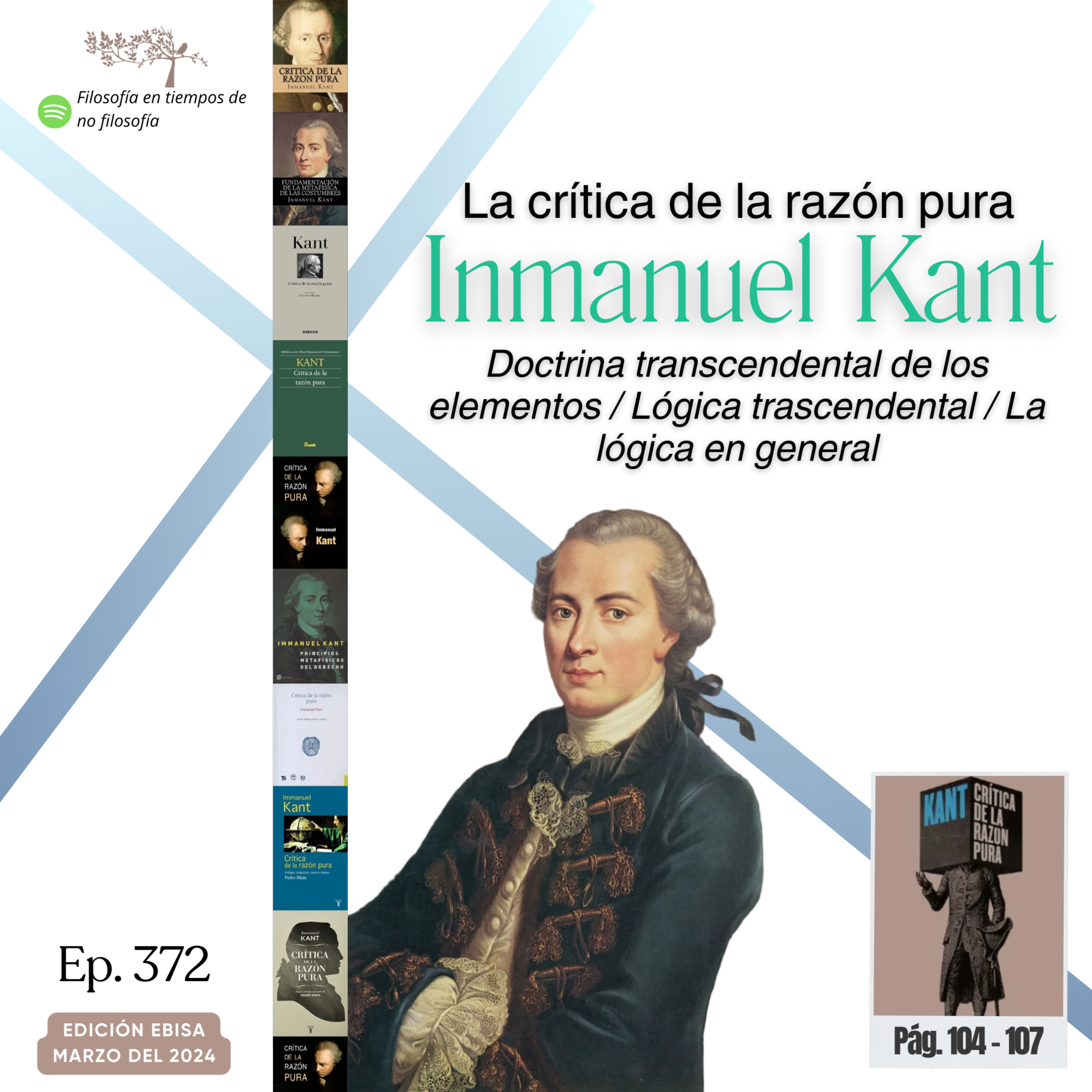 #372 LA CRÍTICA DE LA RAZÓN PURA #Día3 | Doctrina transcendental de los elementos / Lógica trascendental / La lógica en general episode artwork
