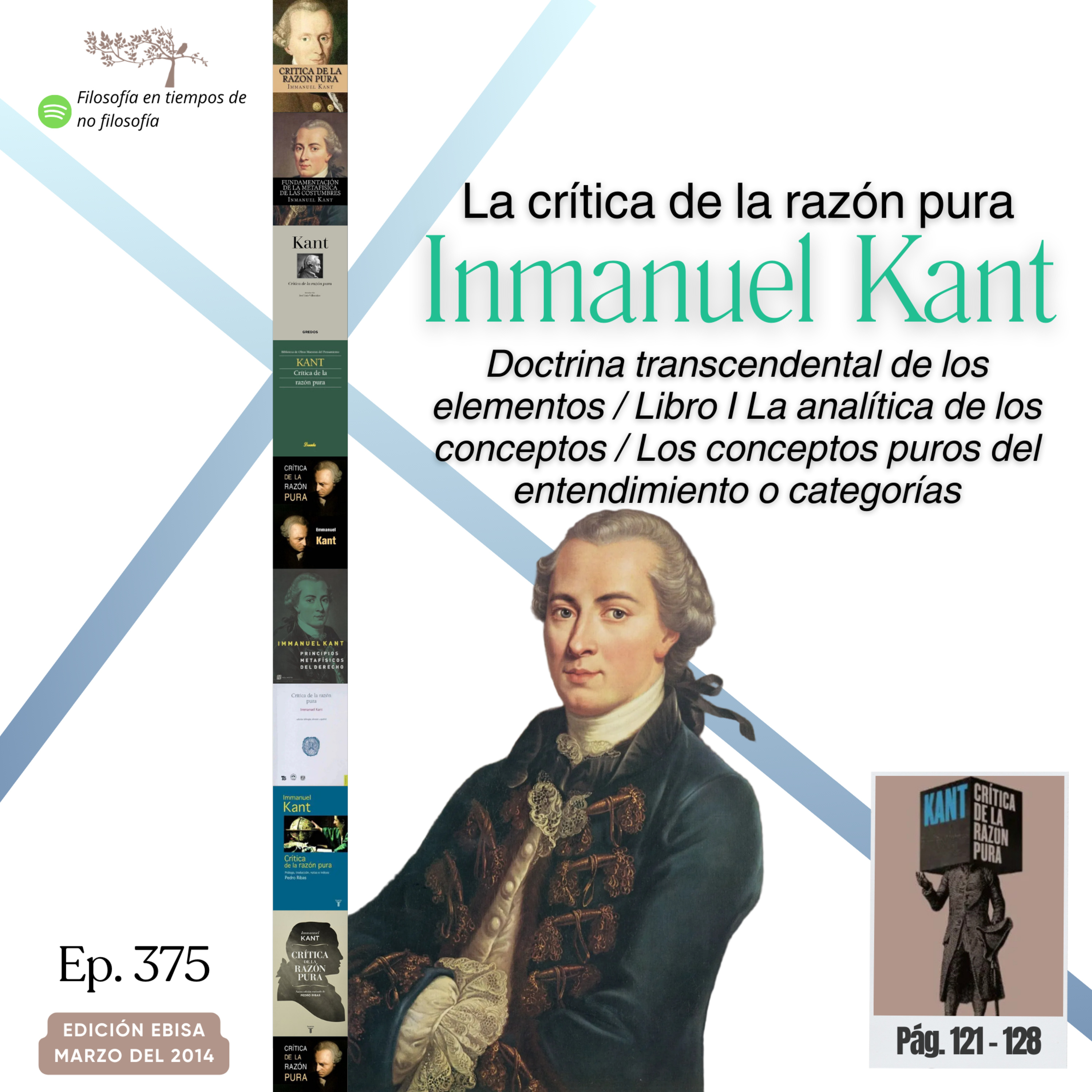 #375 LA CRÍTICA DE LA RAZÓN PURA #Día6 | Libro I La analítica de los conceptos / Los conceptos puros del entendimiento o categorías episode artwork