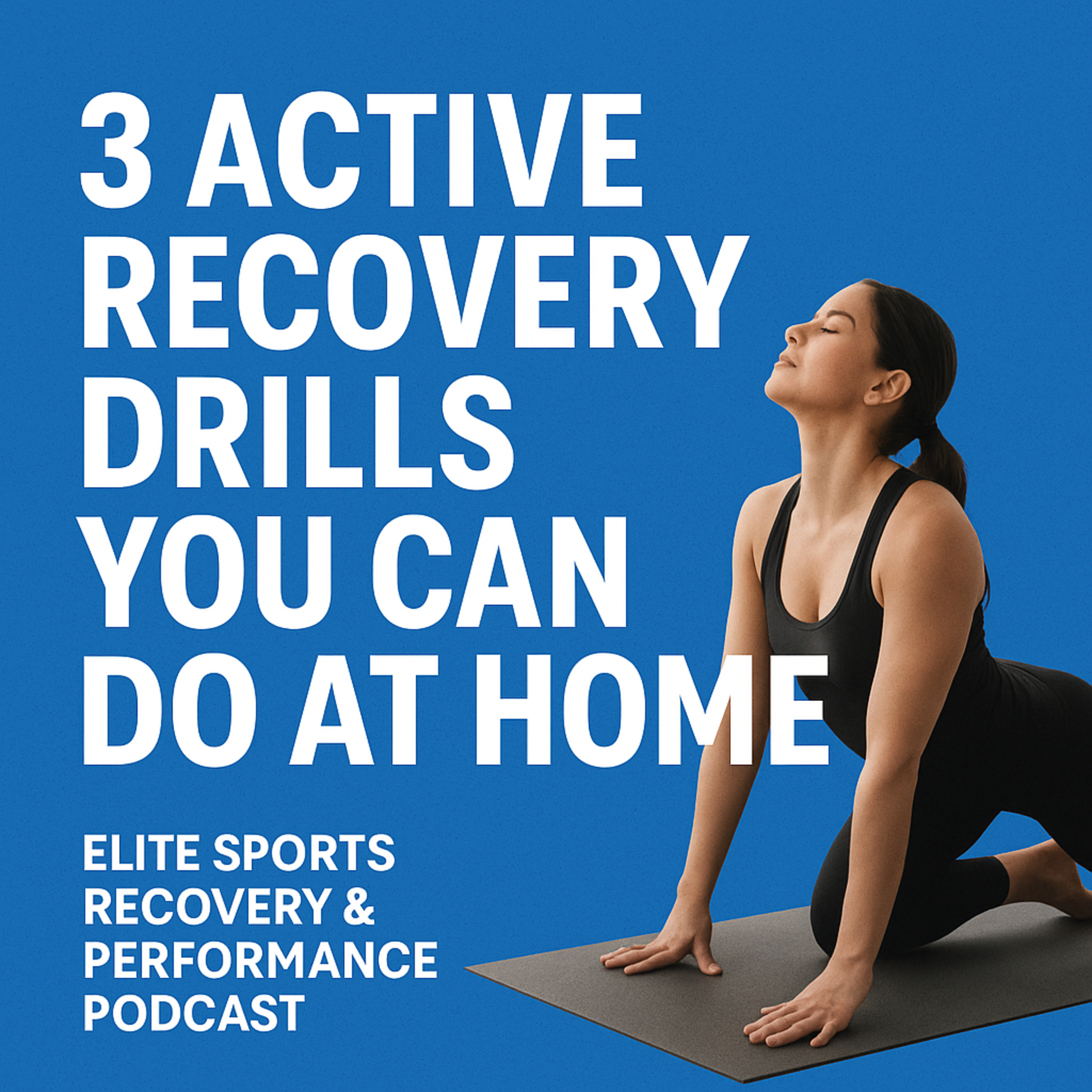 3 active recovery drills to keep you moving better episode artwork