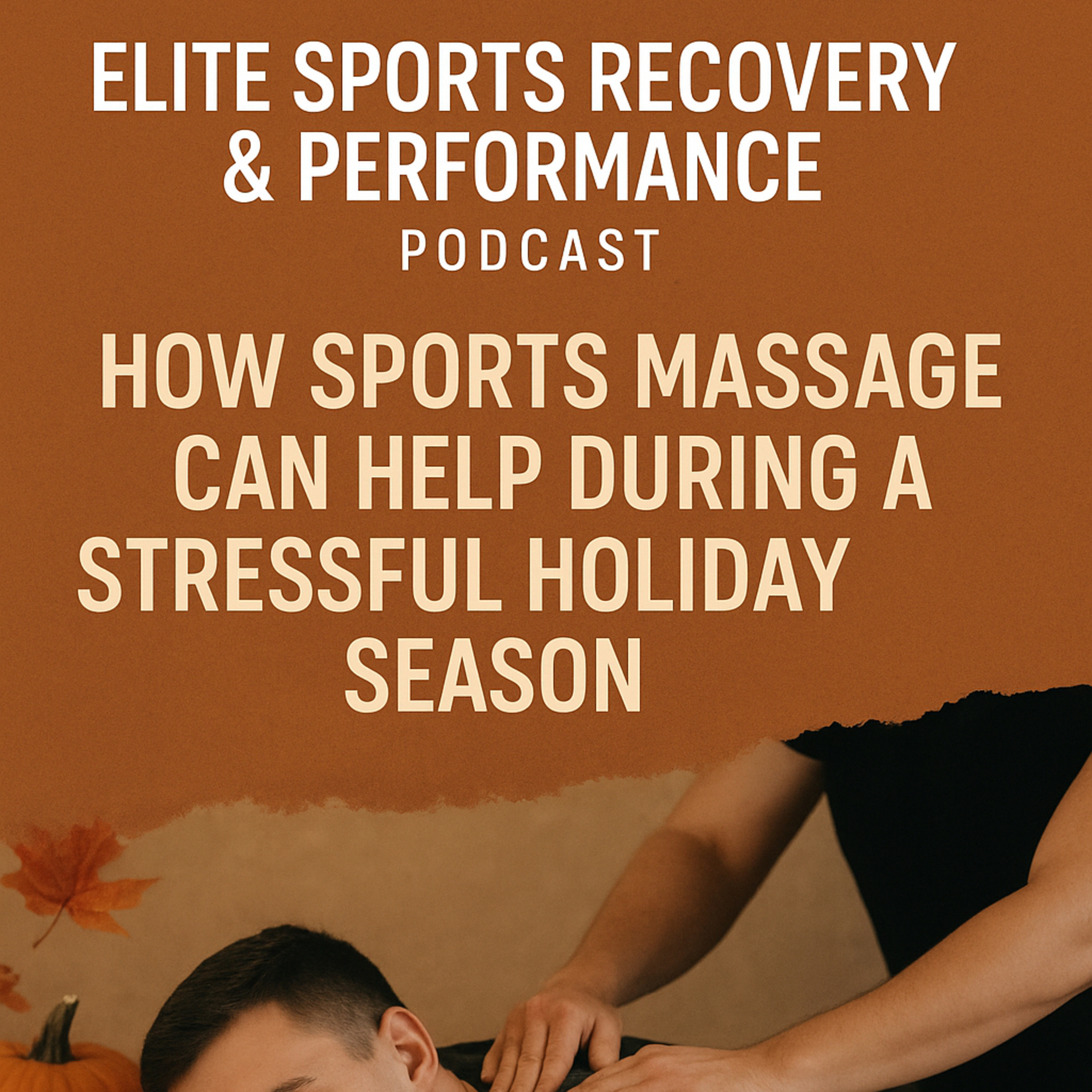 Thanksgiving Episode: Getting a Massage during a holiday season episode artwork
