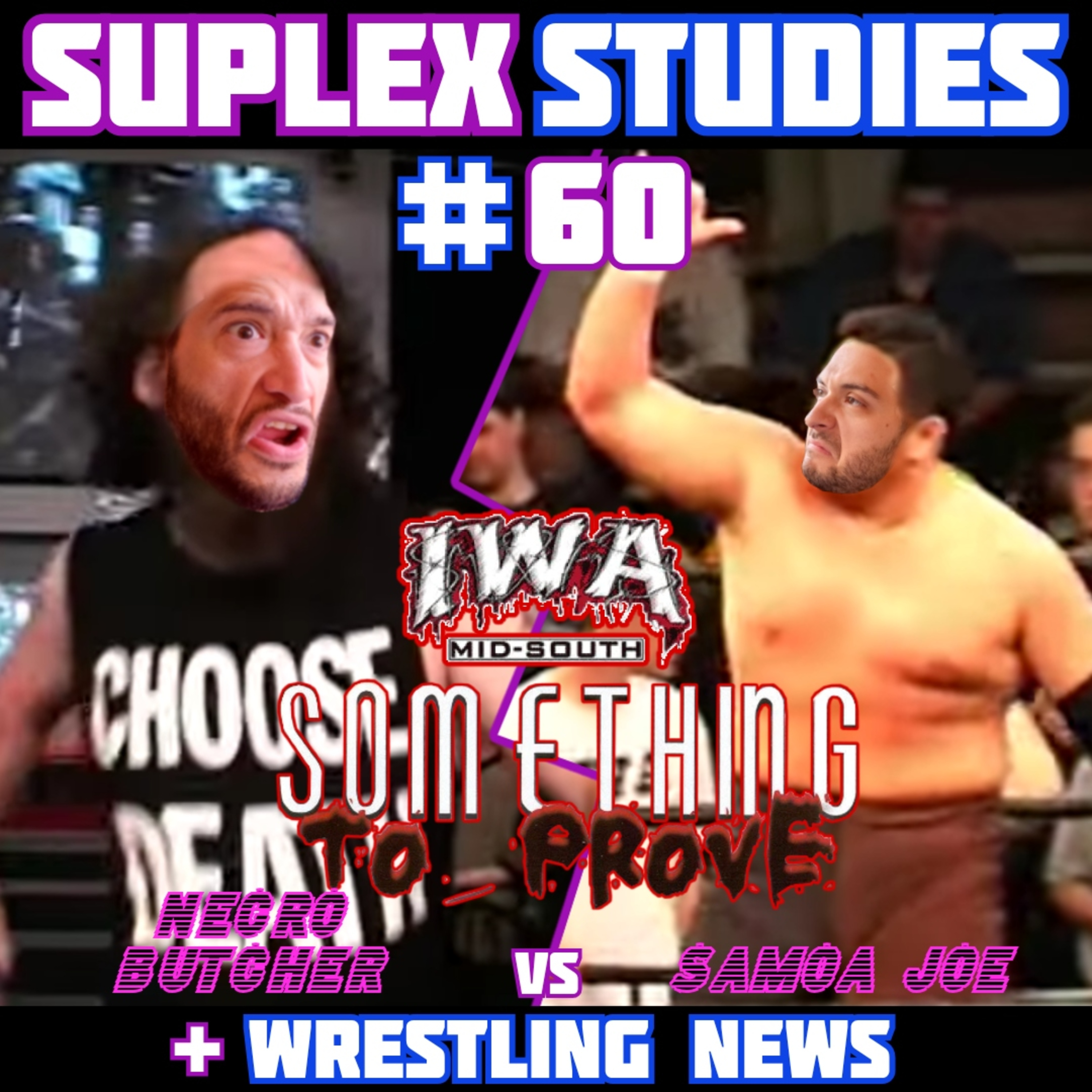 #60: Samoa Joe vs Necro Butcher | IWA Mid-South Something To Prove