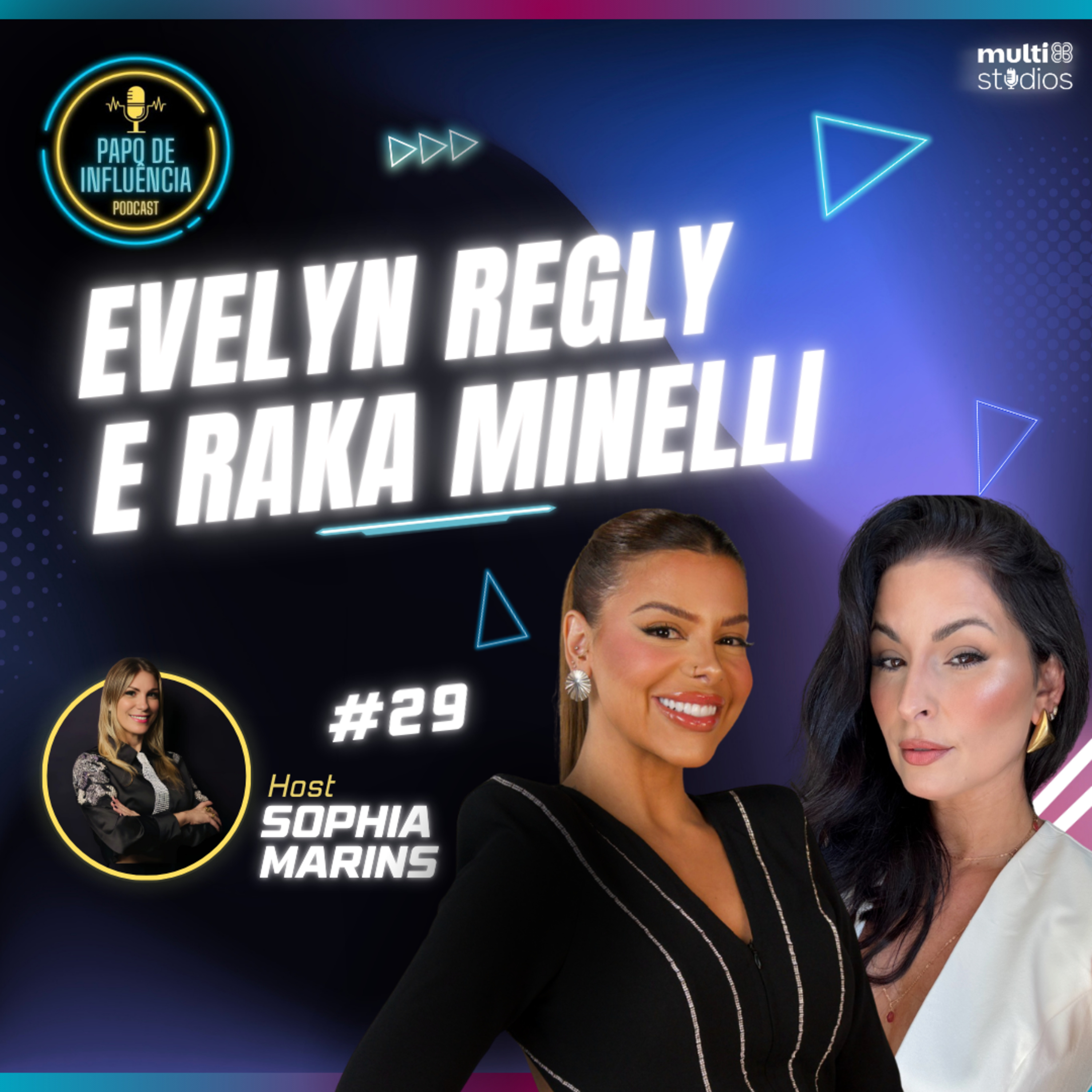 DA ERA DOS BLOGS AO PODER DO VACACAST COM EVELYN REGLY E RAKA MINELLI | PAPO DE INFLUÊNCIA #29 episode artwork