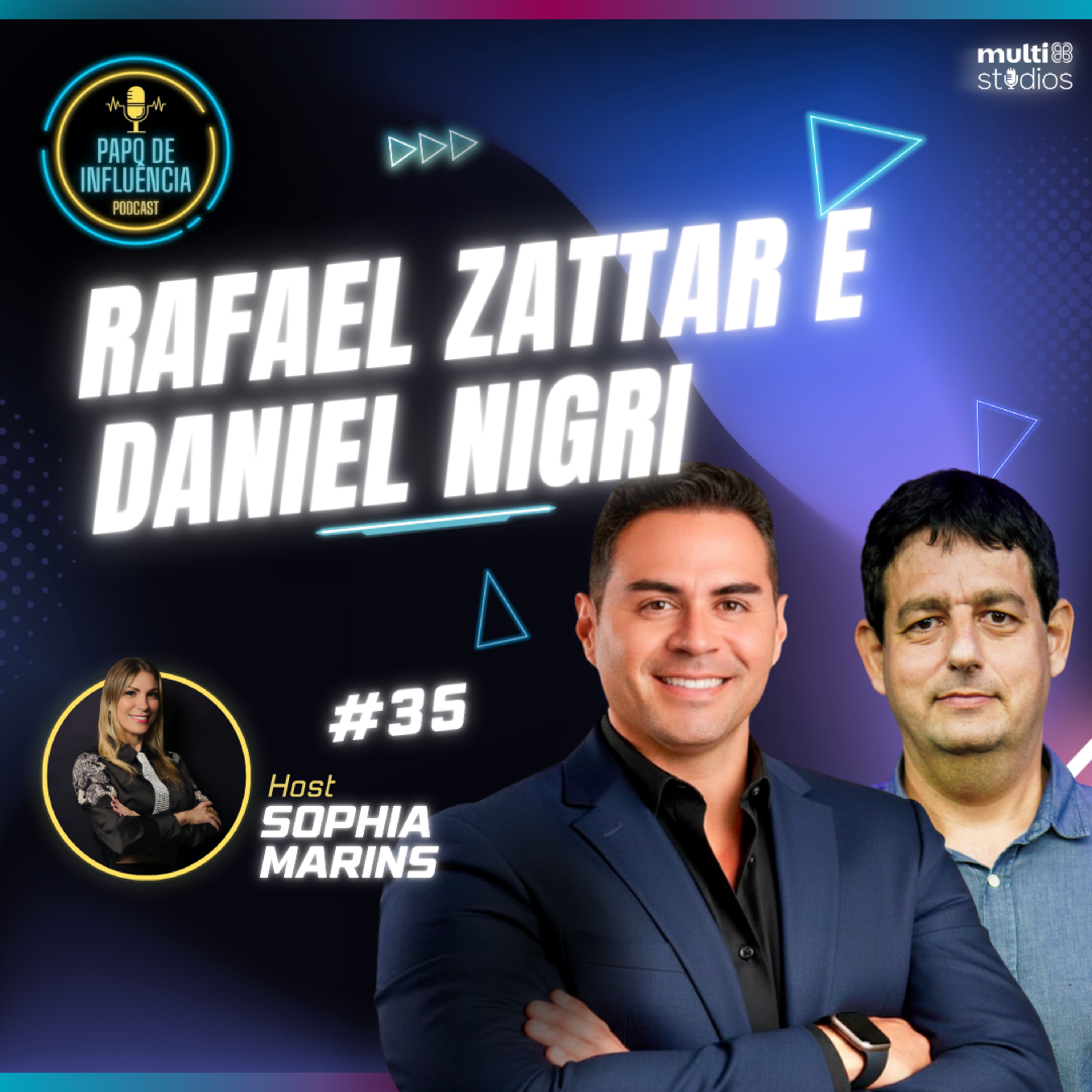 COMECE A INVESTIR COM 100 REAIS | RAFAEL ZATTAR E DANIEL NIGRI NO PAPO DE INFLUÊNCIA #35 episode artwork
