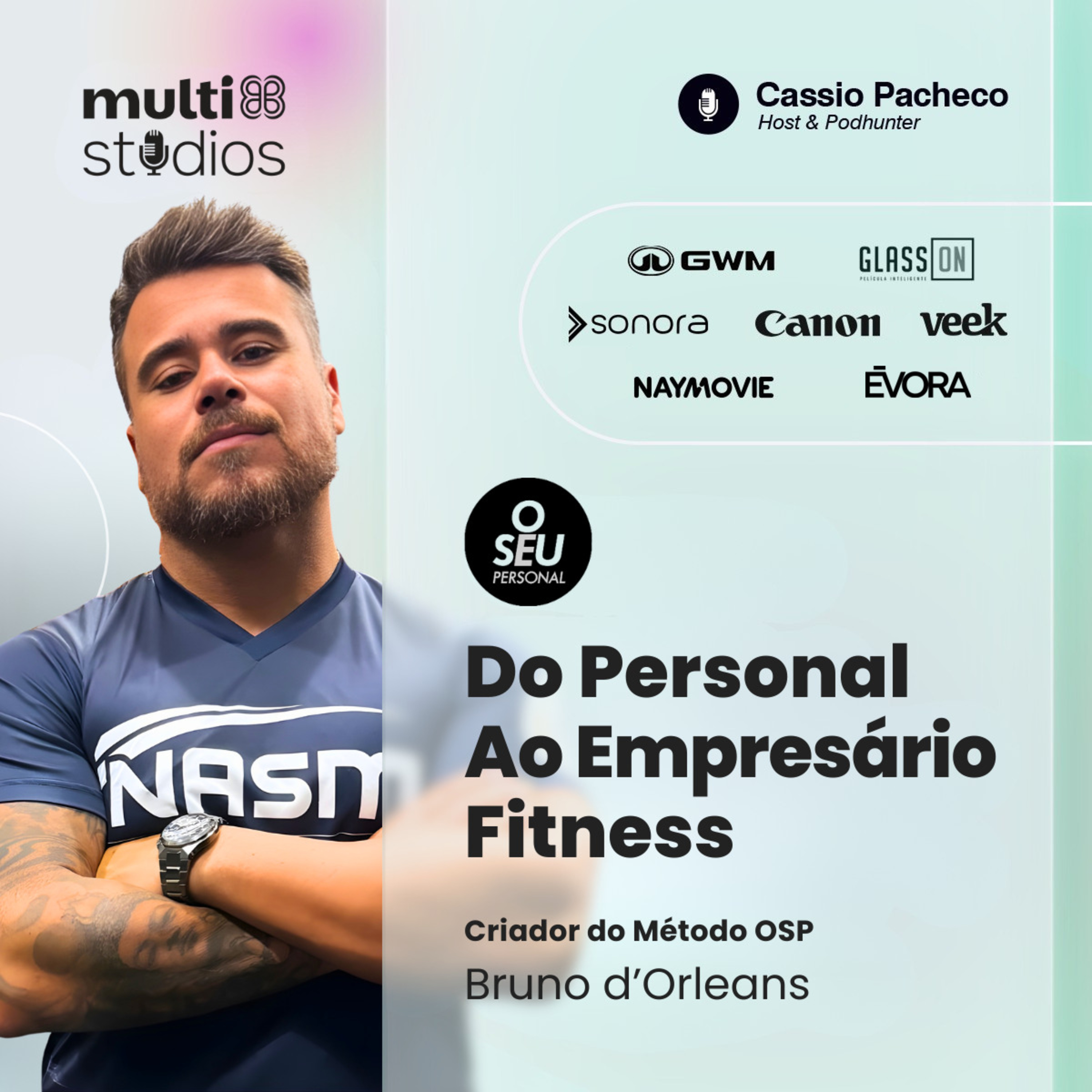 DE PERSONAL A EMPRESÁRIO FITNESS COM BRUNO D’ORLEANS, O SEU PERSONAL | BUSINESS BY CÁSSIO PACHECO #92 episode artwork