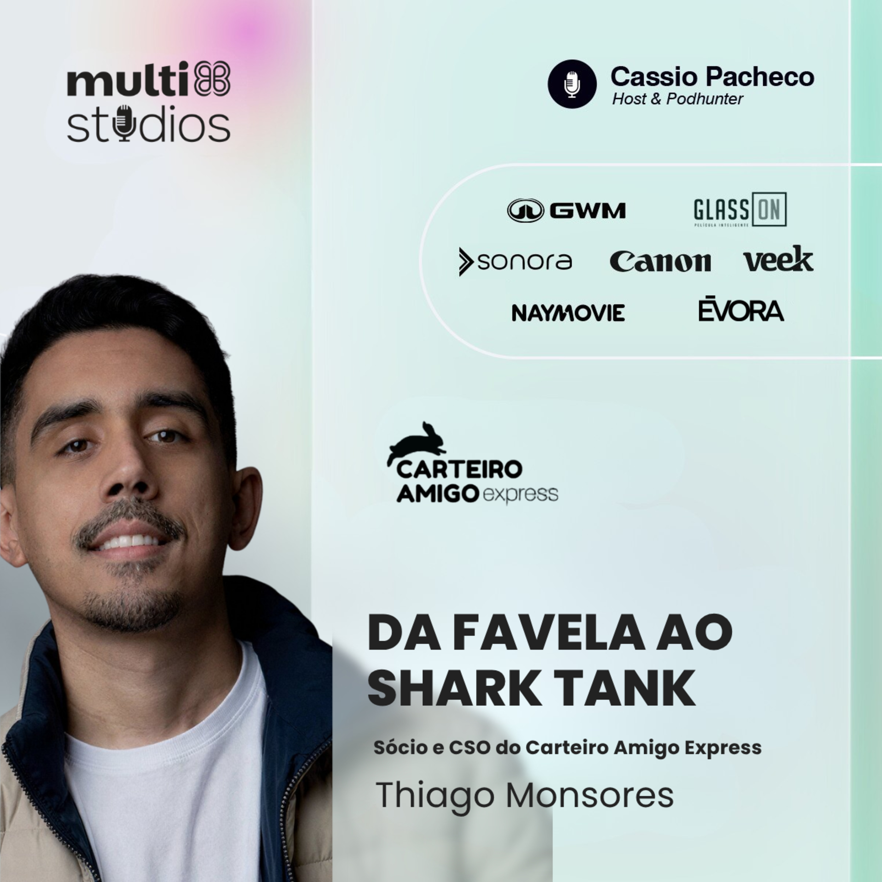 DA FAVELA AO SHARK TANK | THIAGO MONSORES, CSO DO CARTEIRO AMIGO | BUSINESS BY CÁSSIO PACHECO #98