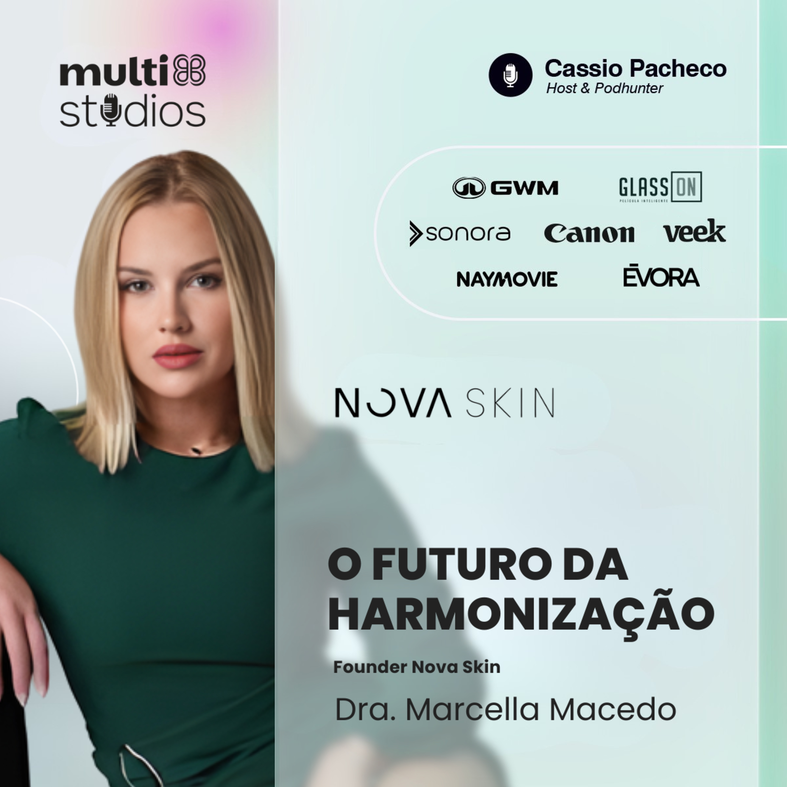 O FUTURO DA HARMONIZAÇÃO COM DRA. MARCELLA MACEDO, FOUNDER DA NOVA SKIN | BUSINESS BY CÁSSIO PACHECO #95 episode artwork