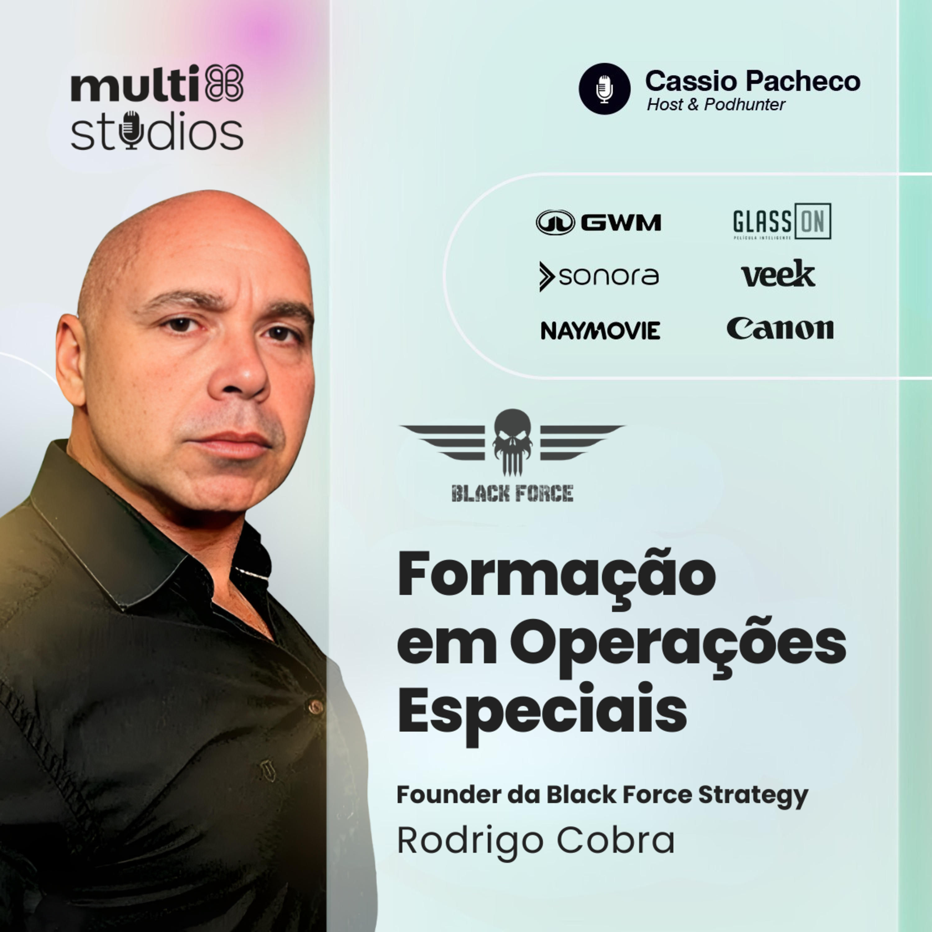 FORMAÇÃO EM OPERAÇÕES ESPECIAIS COM RODRIGO COBRA, FOUNDER DA BLACK FORCE STRATEGY | BUSINESS BY CÁSSIO PACHECO #91