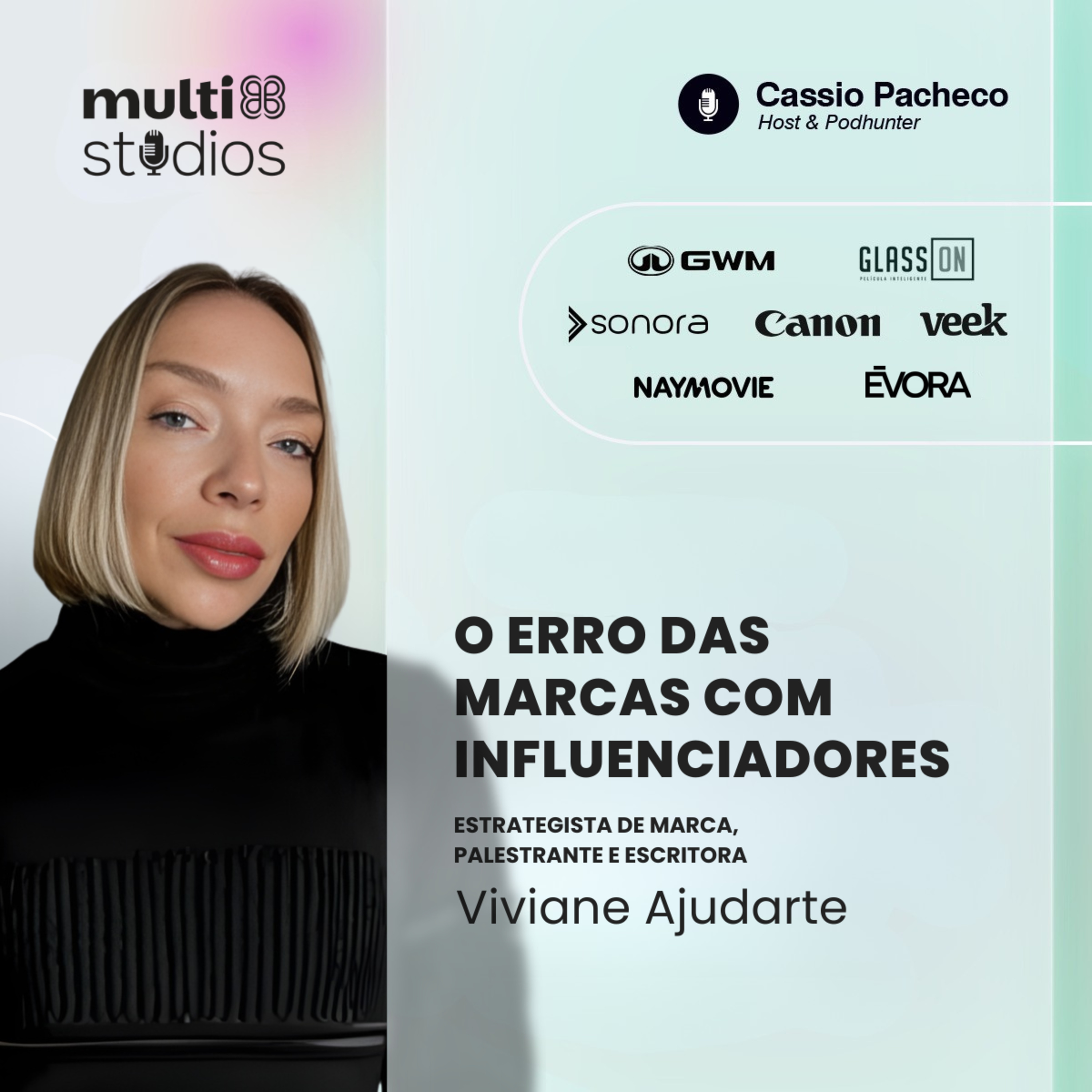 O ERRO DAS MARCAS COM INFLUENCIADORES | VIVIANE AJUDARTE NO BUSINESS BY CÁSSIO PACHECO #113 episode artwork