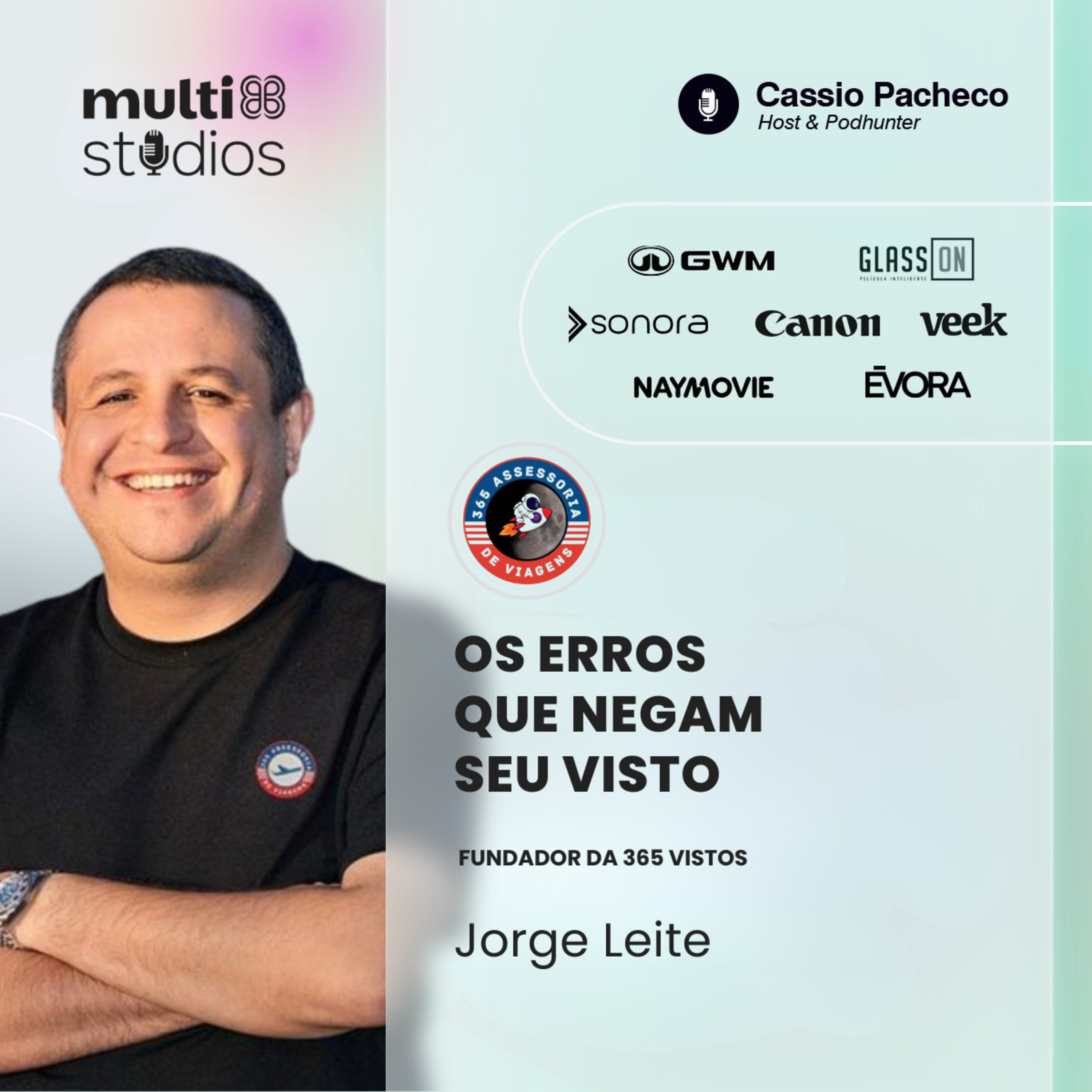 OS ERROS QUE NEGAM SEU VISTO COM JORGE LEITE, CEO DA 365 VISTOS | BUSINESS BY CÁSSIO PACHECO #123 episode artwork