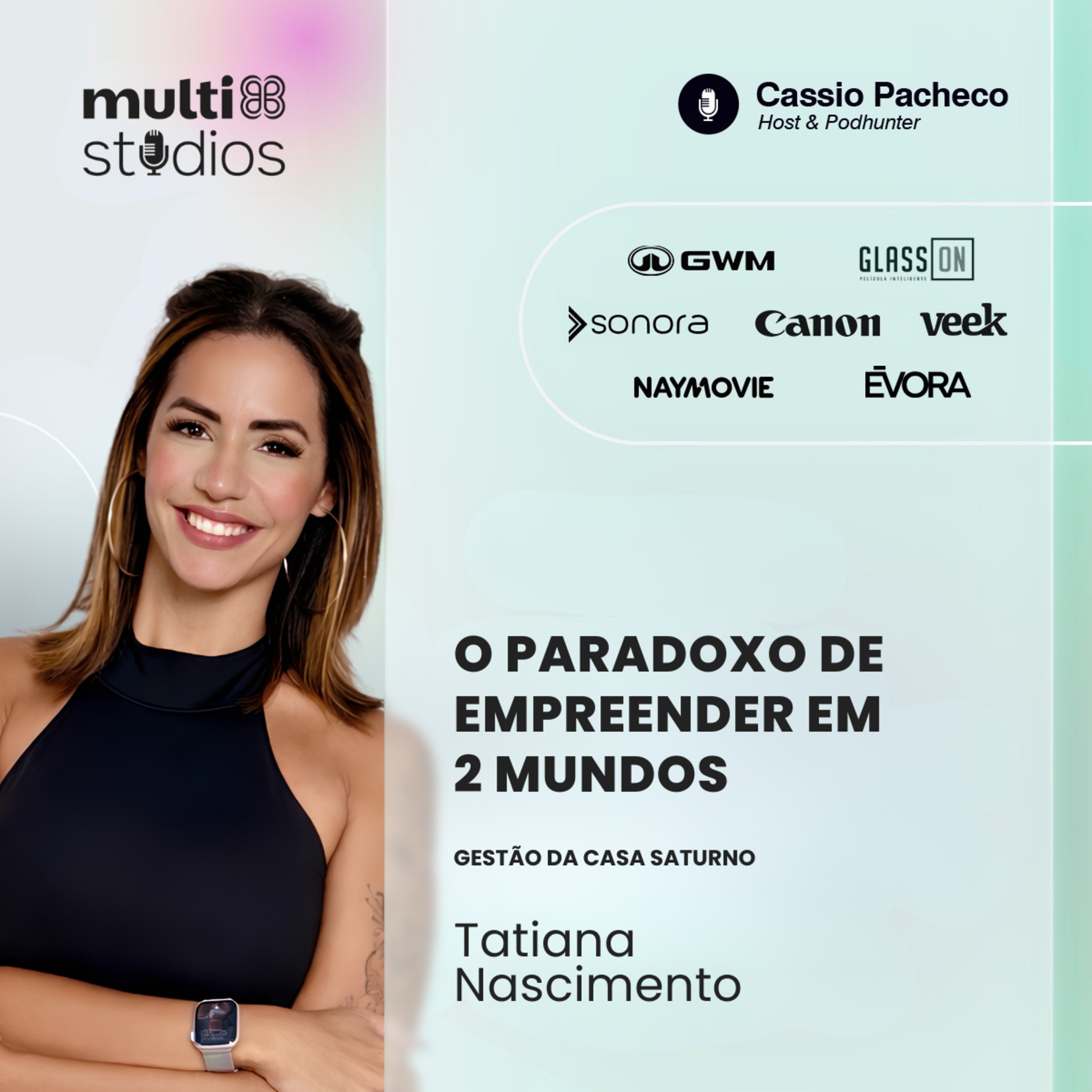 O PARADOXO DE EMPREENDER EM 2 MUNDOS | TATI NASCIMENTO, CEO DA CENOSTART | BUSINESS BY CÁSSIO #127 episode artwork