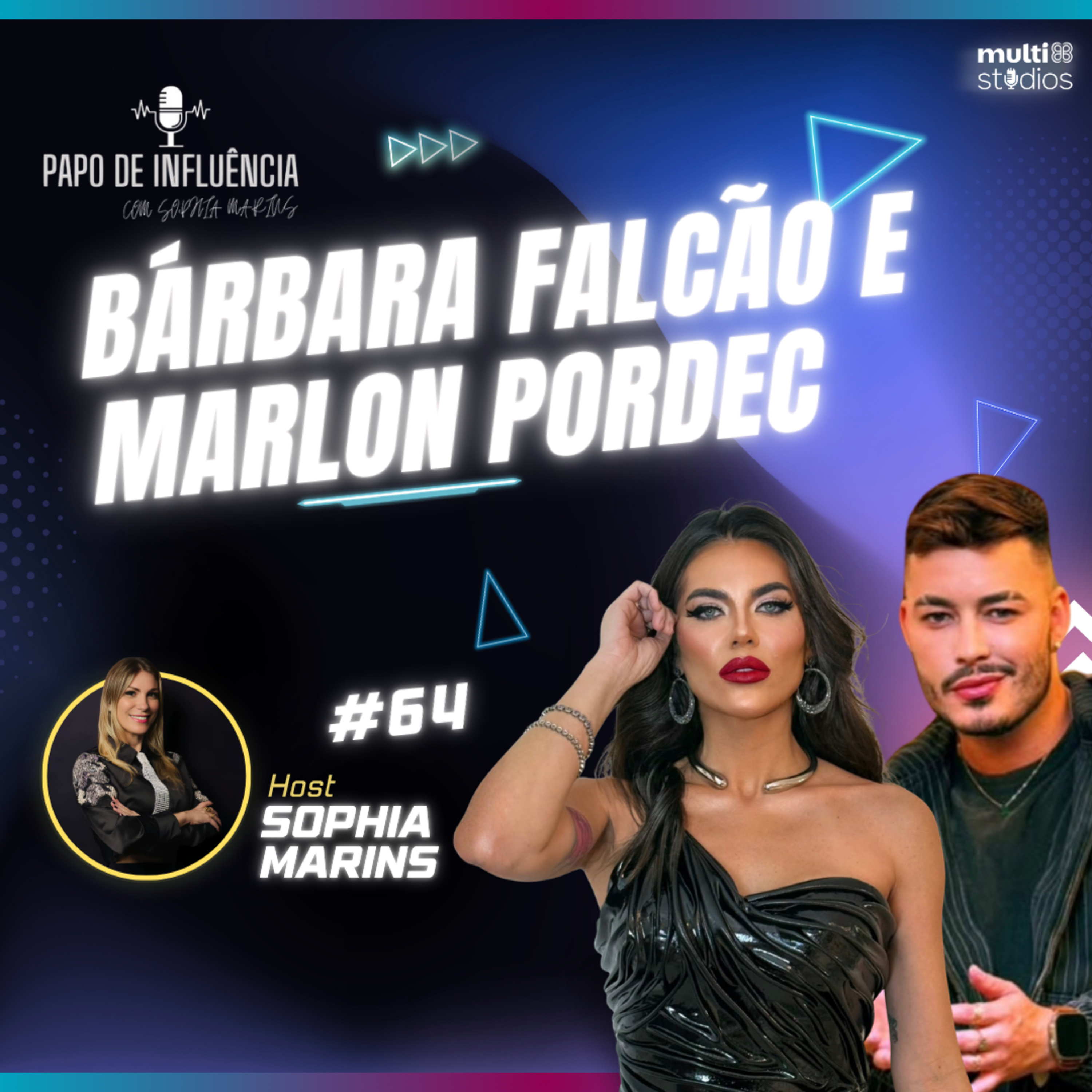 VIOLÊNCIA PSICOLÓGICA E RECOMEÇO COM BÁRBARA FALCÃO E MARLON PORDEC | PAPO DE INFLUÊNCIA #64 episode artwork