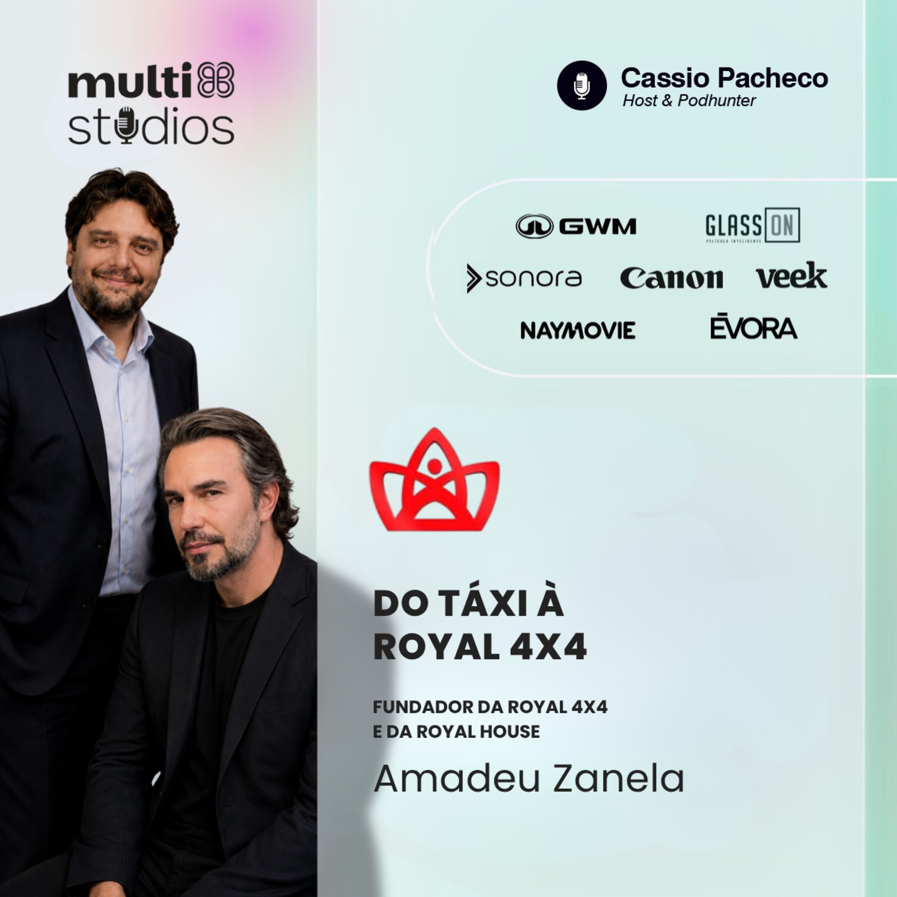 DO TÁXI À ROYAL 4X4 COM AMADEU ZANELA | BUSINESS BY CÁSSIO PACHECO #140 episode artwork