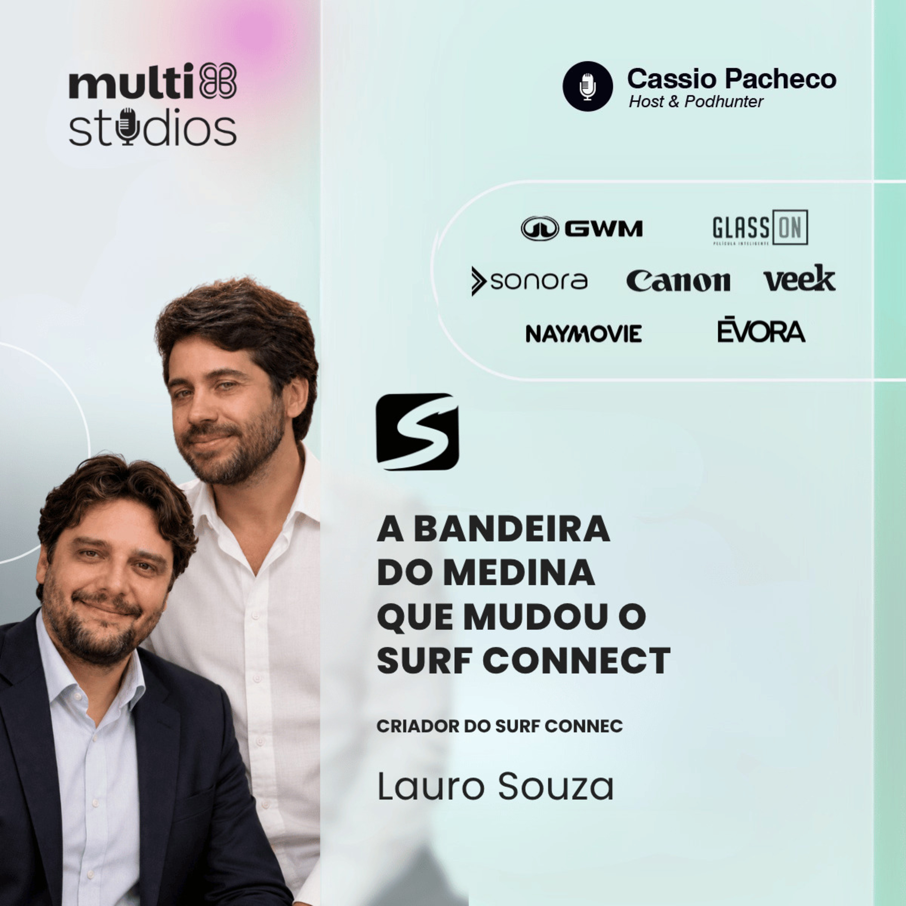 A BANDEIRA DO MEDINA QUE MUDOU O SURF CONNECT COM LAURO SOUZA | BUSINESS BY CÁSSIO PACHECO #141 episode artwork
