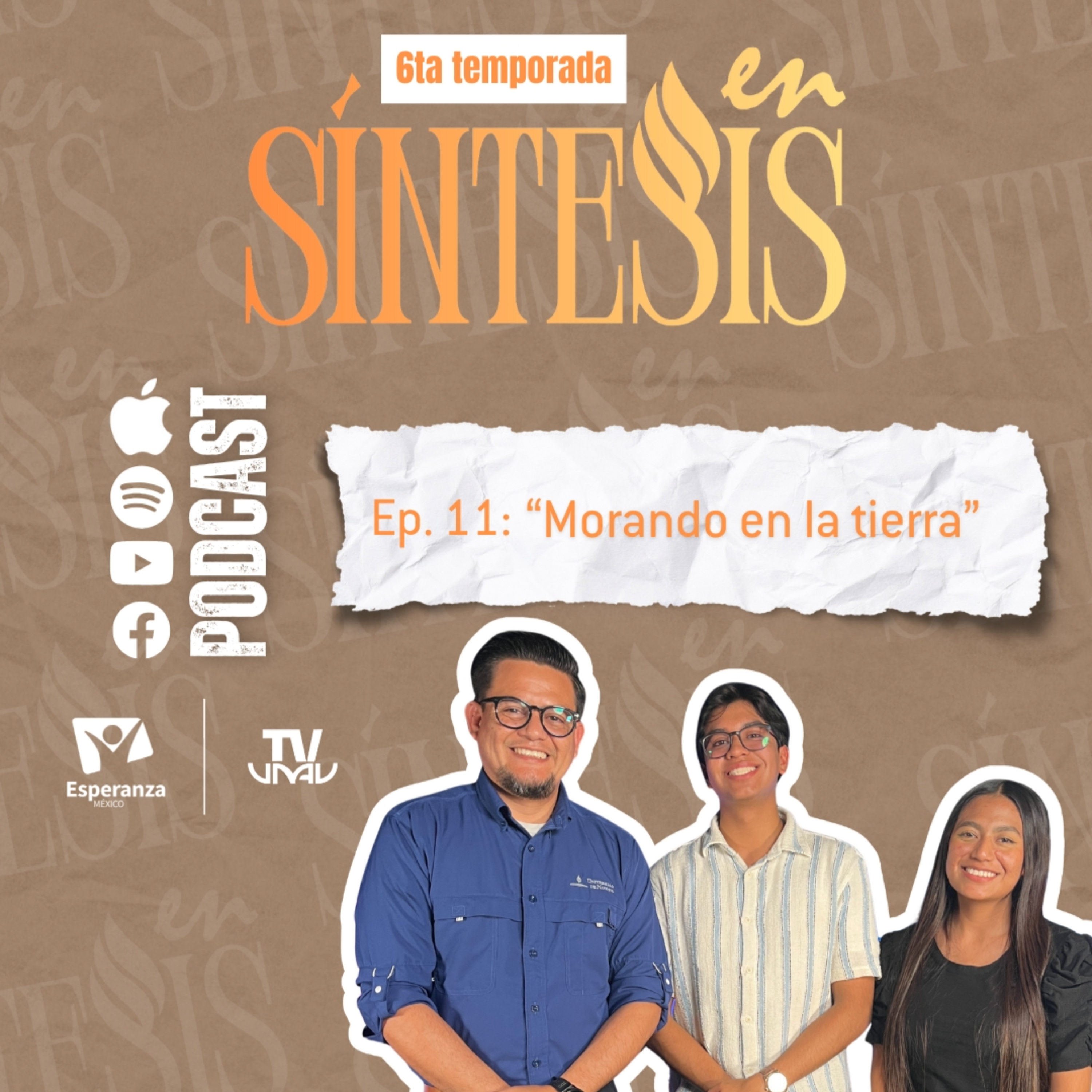 En síntesis Ep 11 T6 "Morando en la tierra"