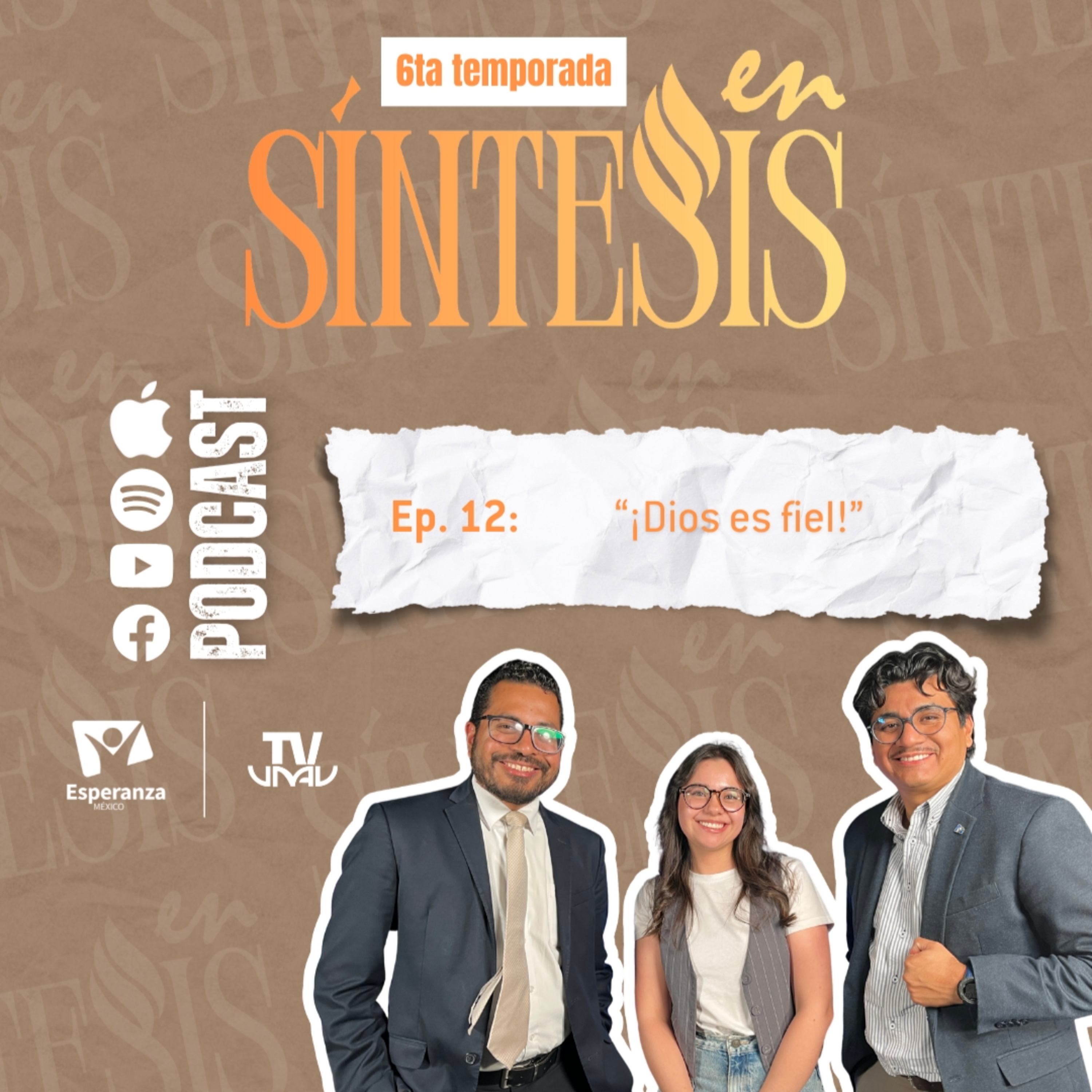 En Síntesis Ep 12 T6 – “¡Dios es fiel!”