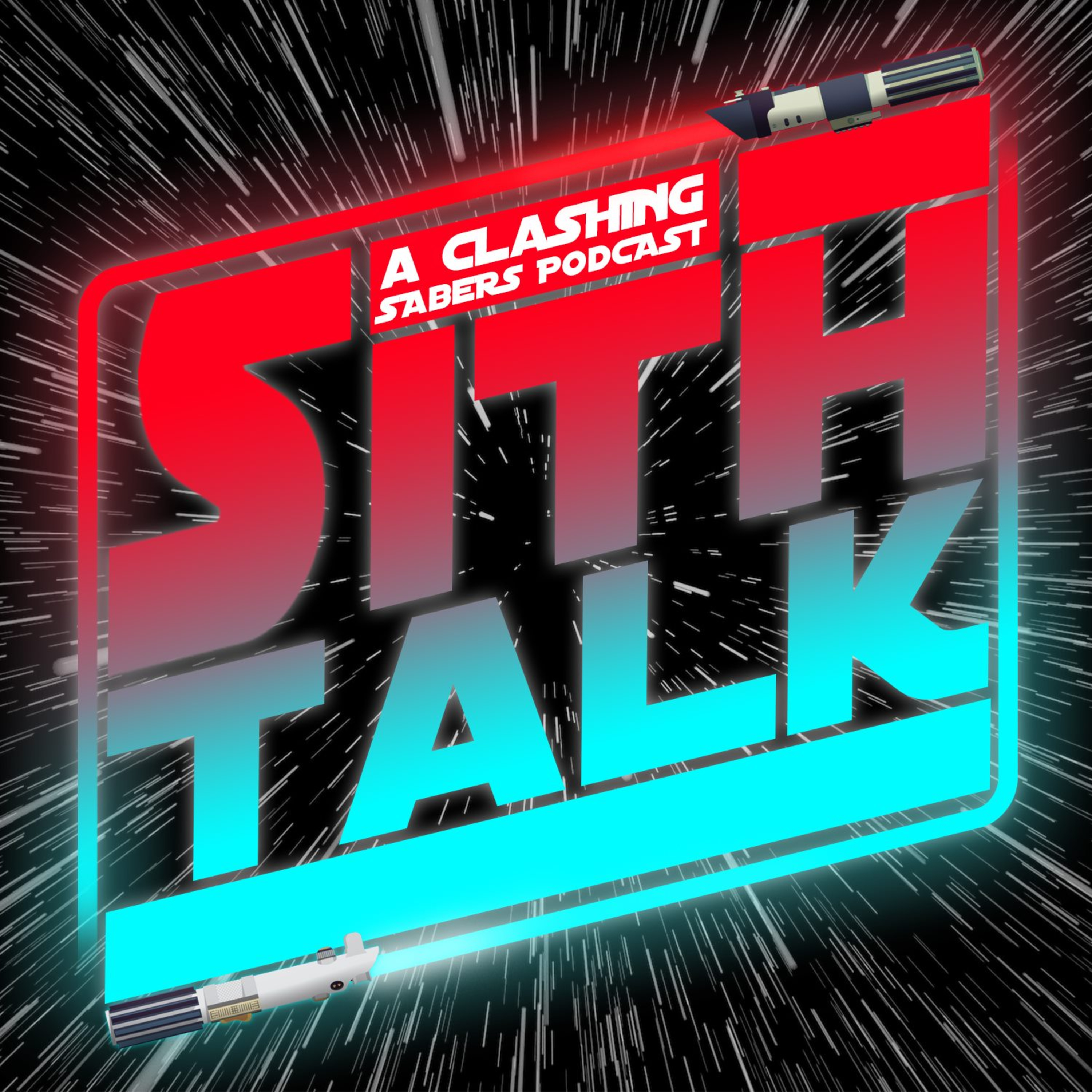 Sith Talk 69- Confronting Fear Is The Destiny of a Jedi episode artwork