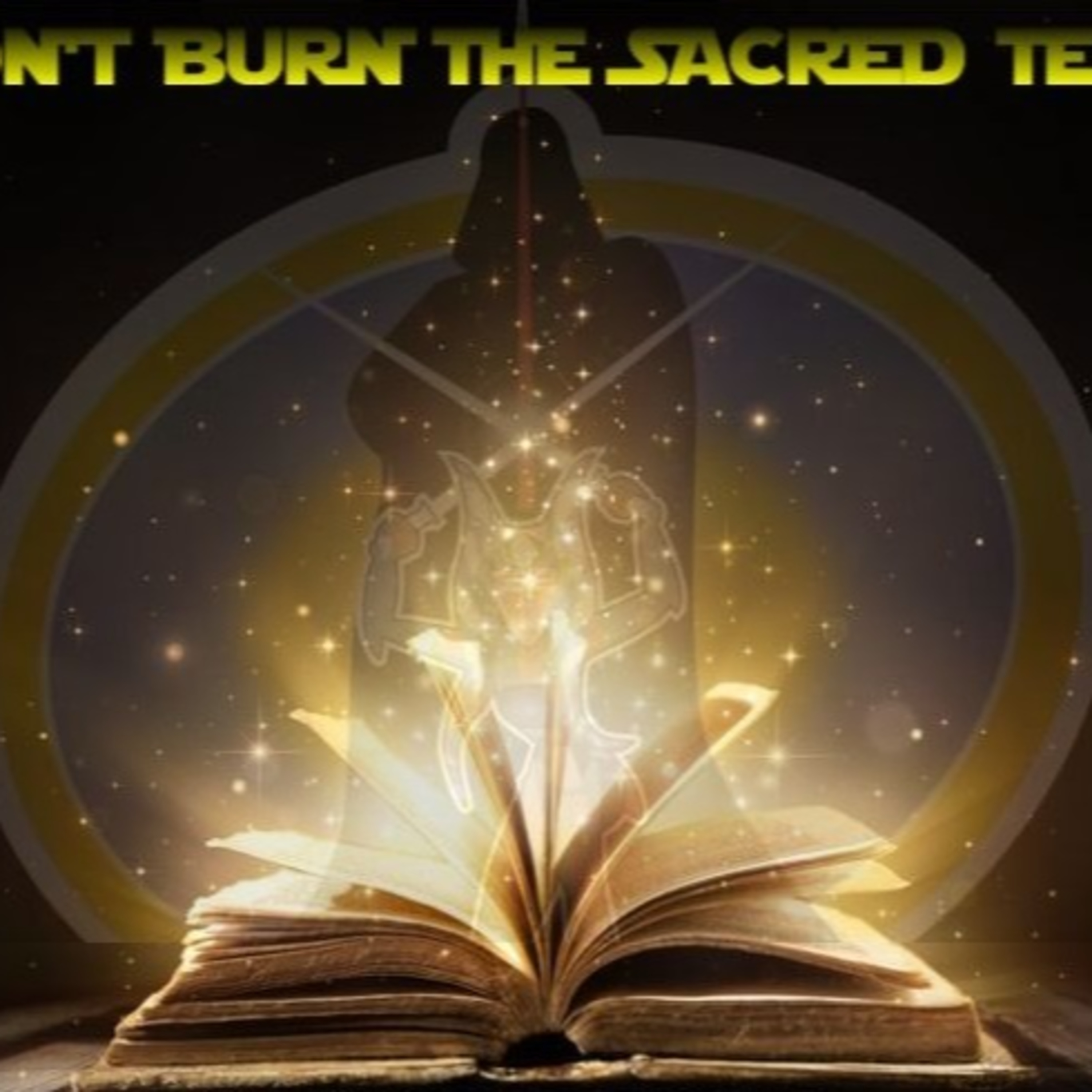 Don't Burn The Sacred Text 72- The Acolyte: The Crystal Crown episode artwork