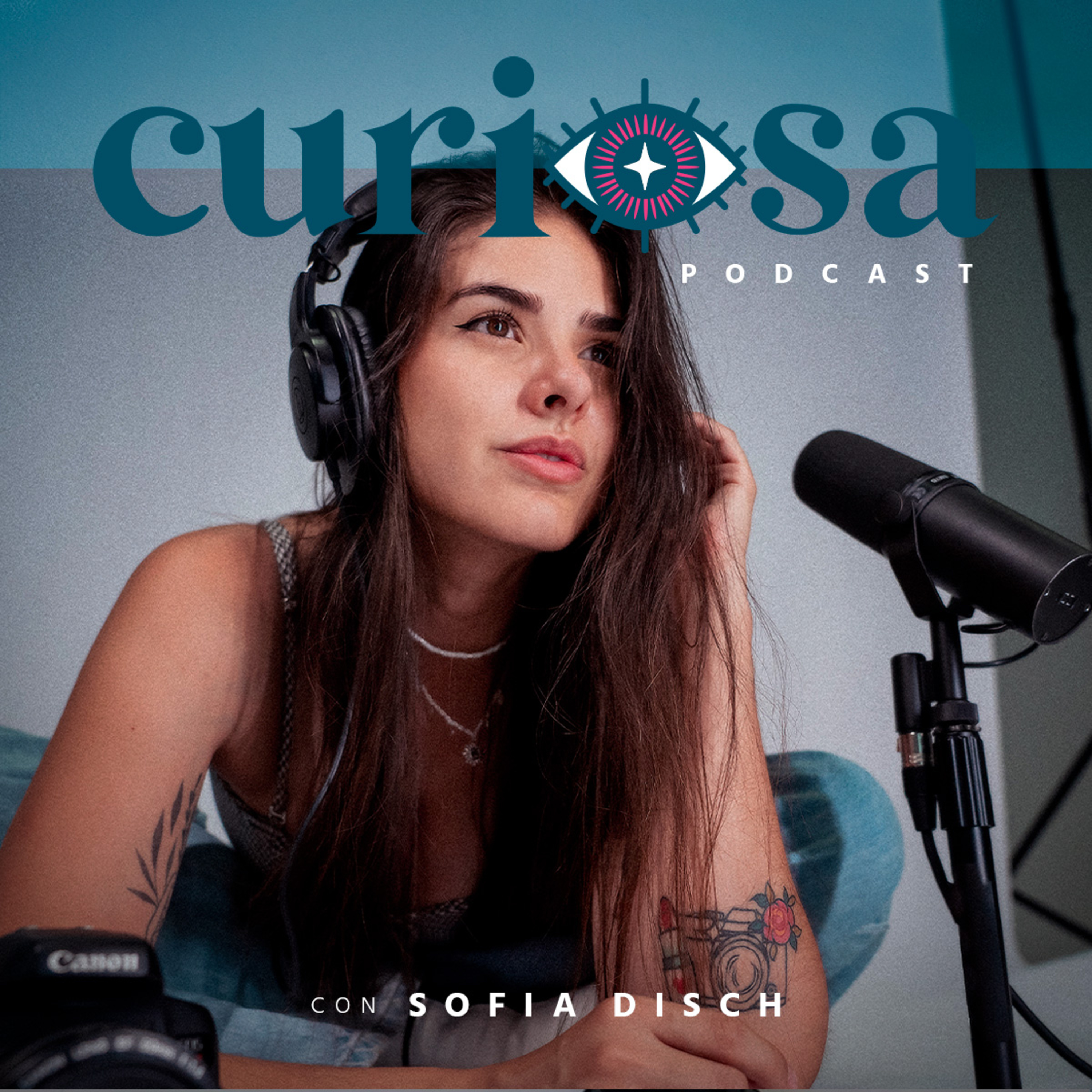 Curiosa Podcast con Sofía Disch