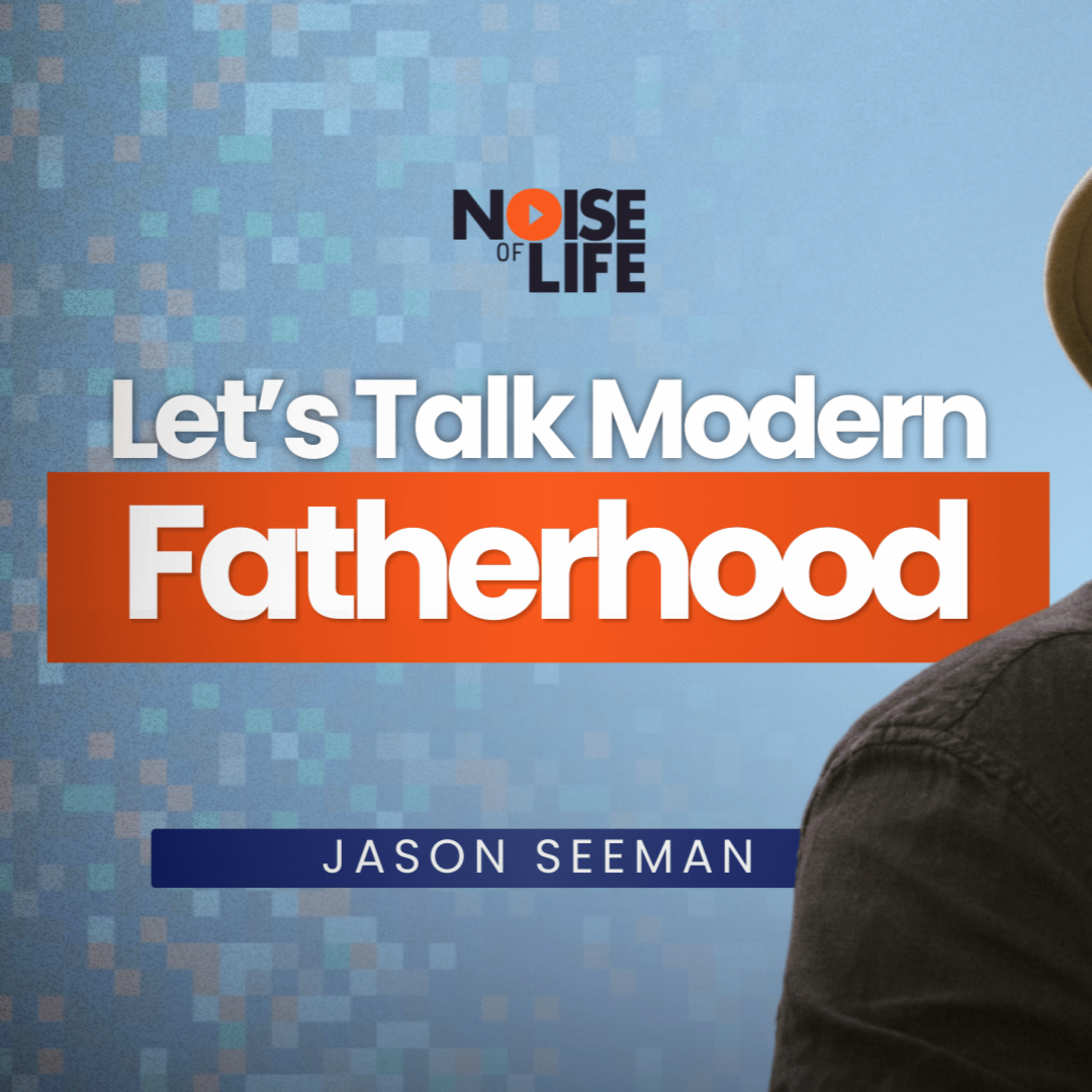 Noise of Life Podcast