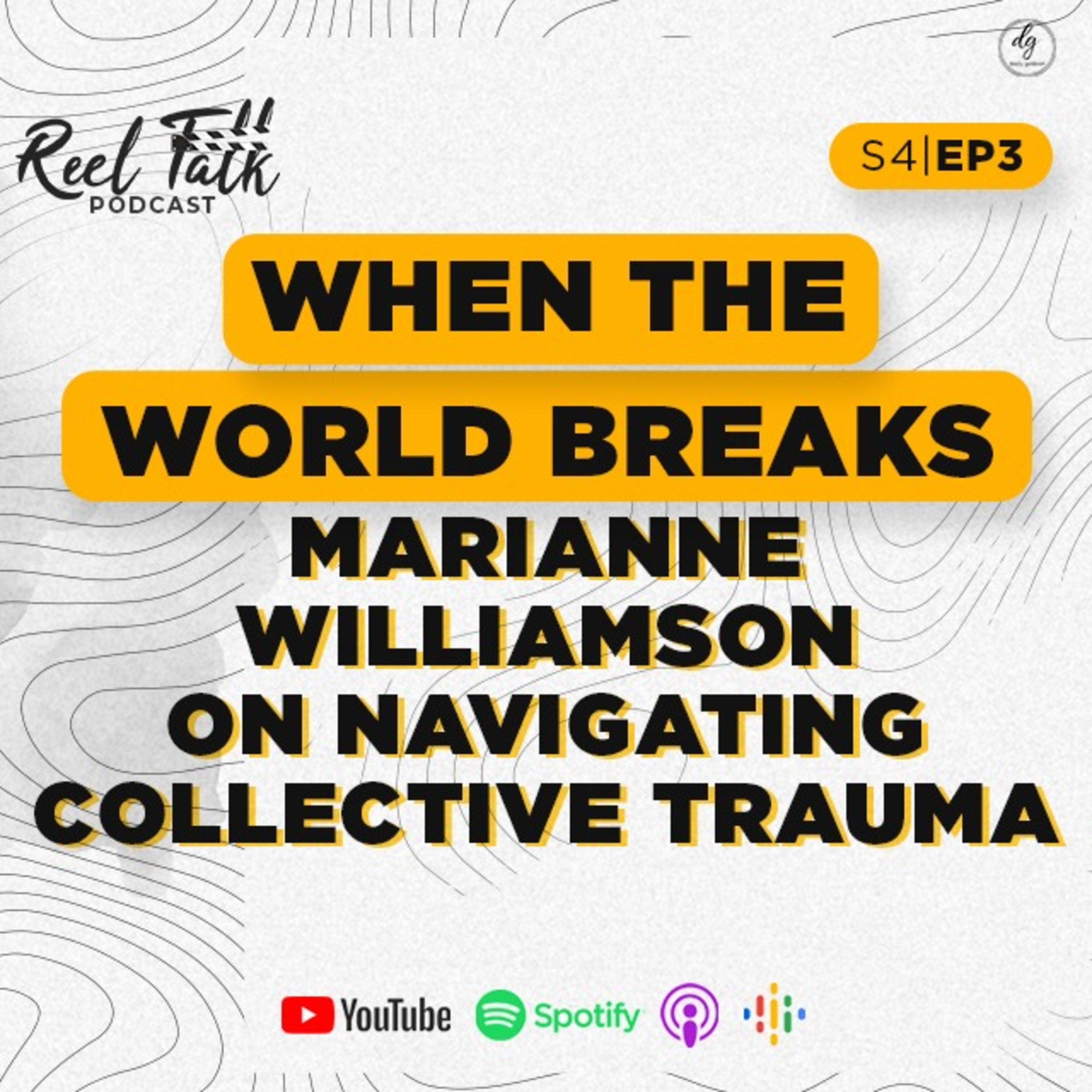 S4 | E3 - When the World Breaks - Marianne Williamson on Navigating Collective Trauma  episode artwork