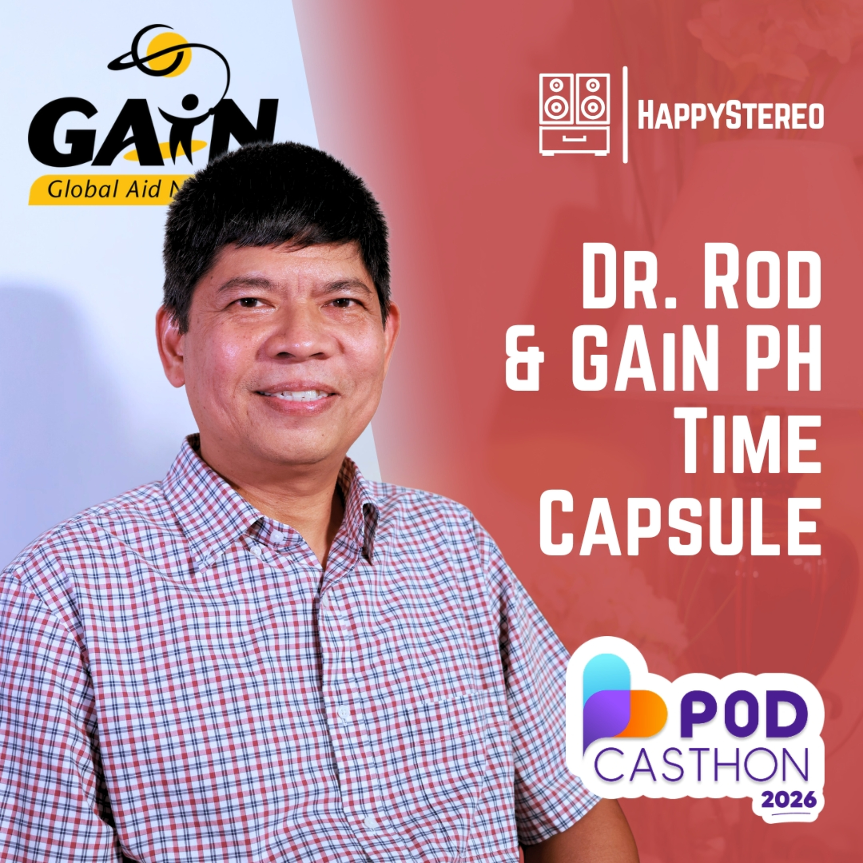 Called to Serve: The Heart for Humanitarian Work | Rod Santos & GAiN PH- HappyStereo Time Capsules Ep.3