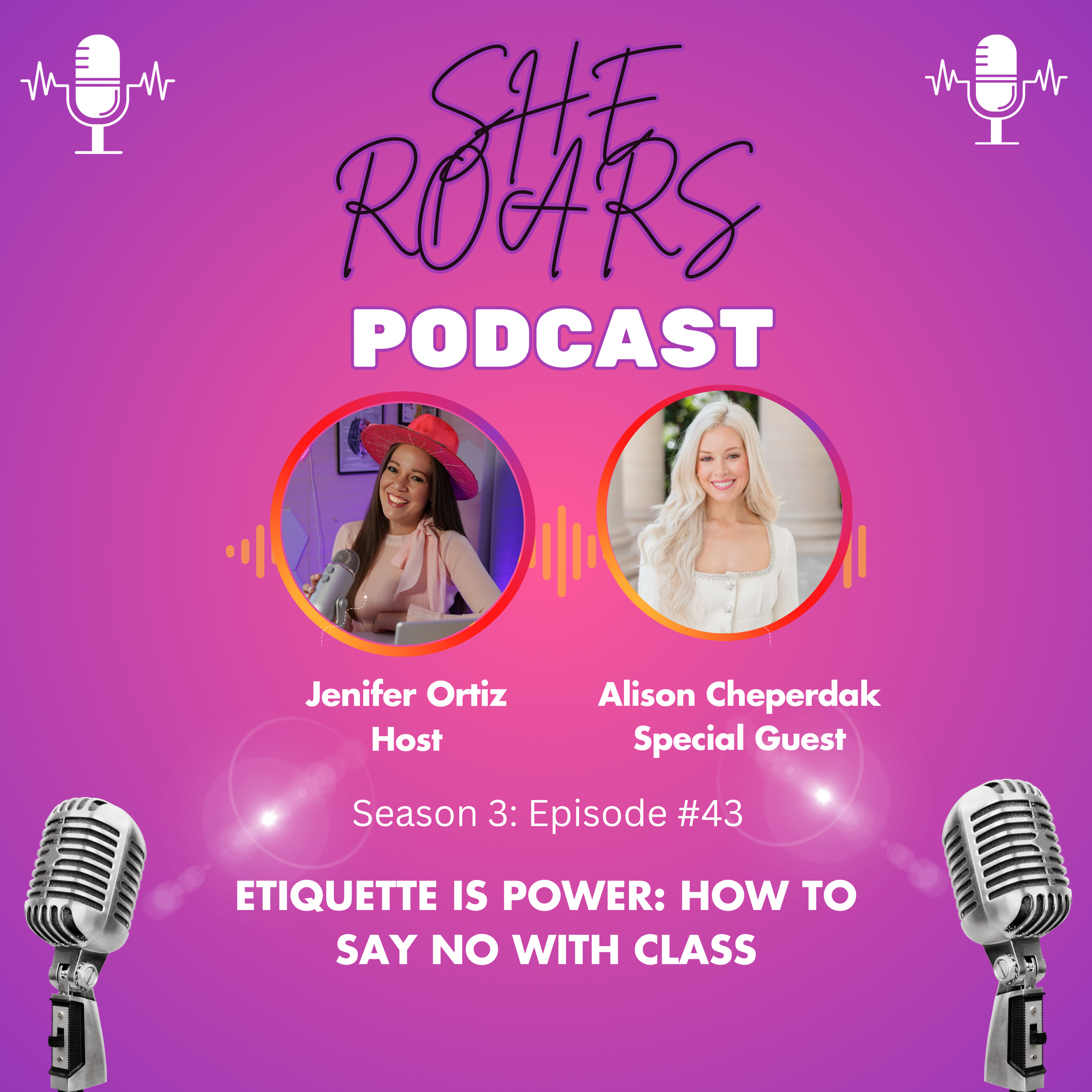 #43| Etiquette is Power: How to Say NO with Class with Alison Cheperdak  episode artwork