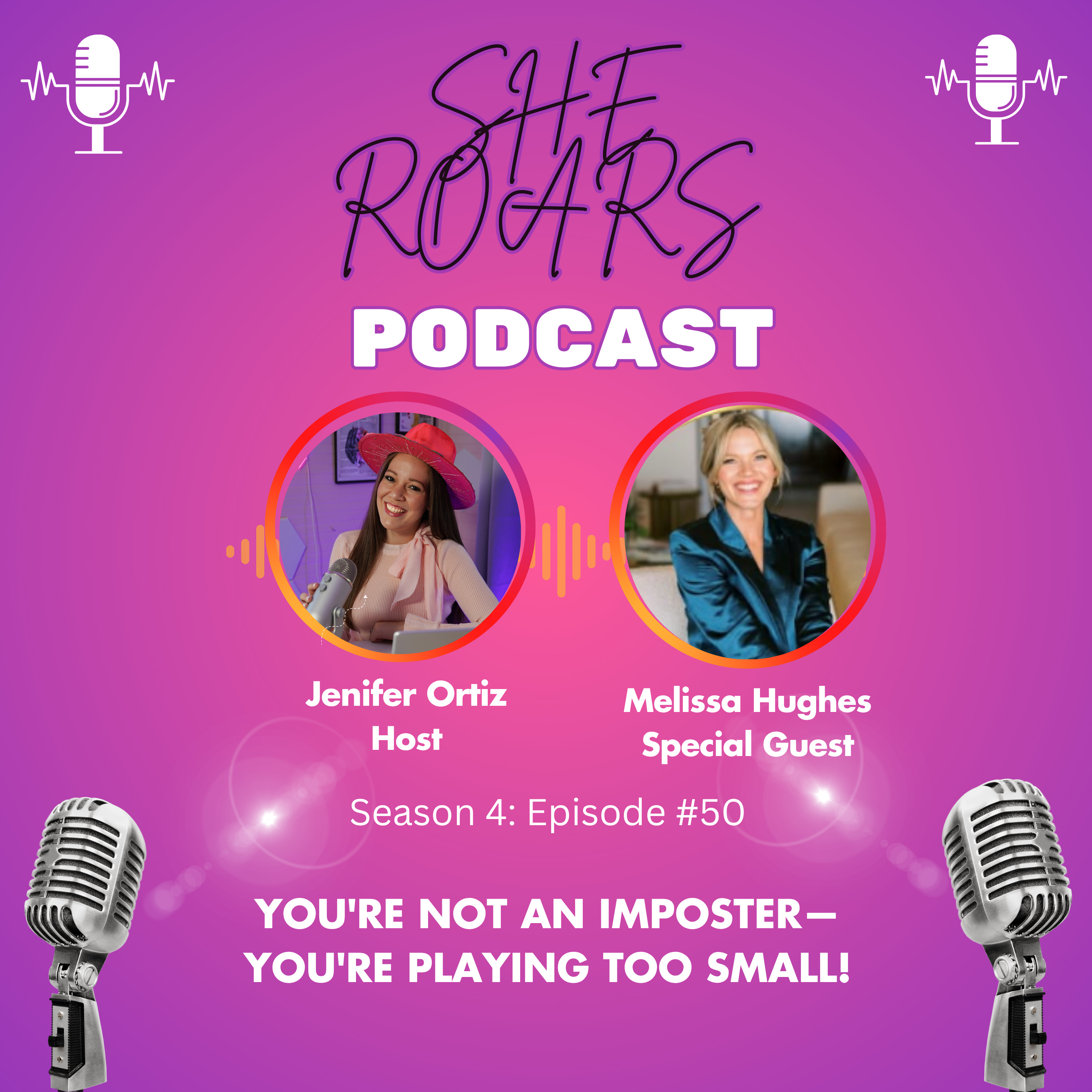 #50| You're Not an Imposter—You're Playing Too Small! With Melissa Hughes episode artwork