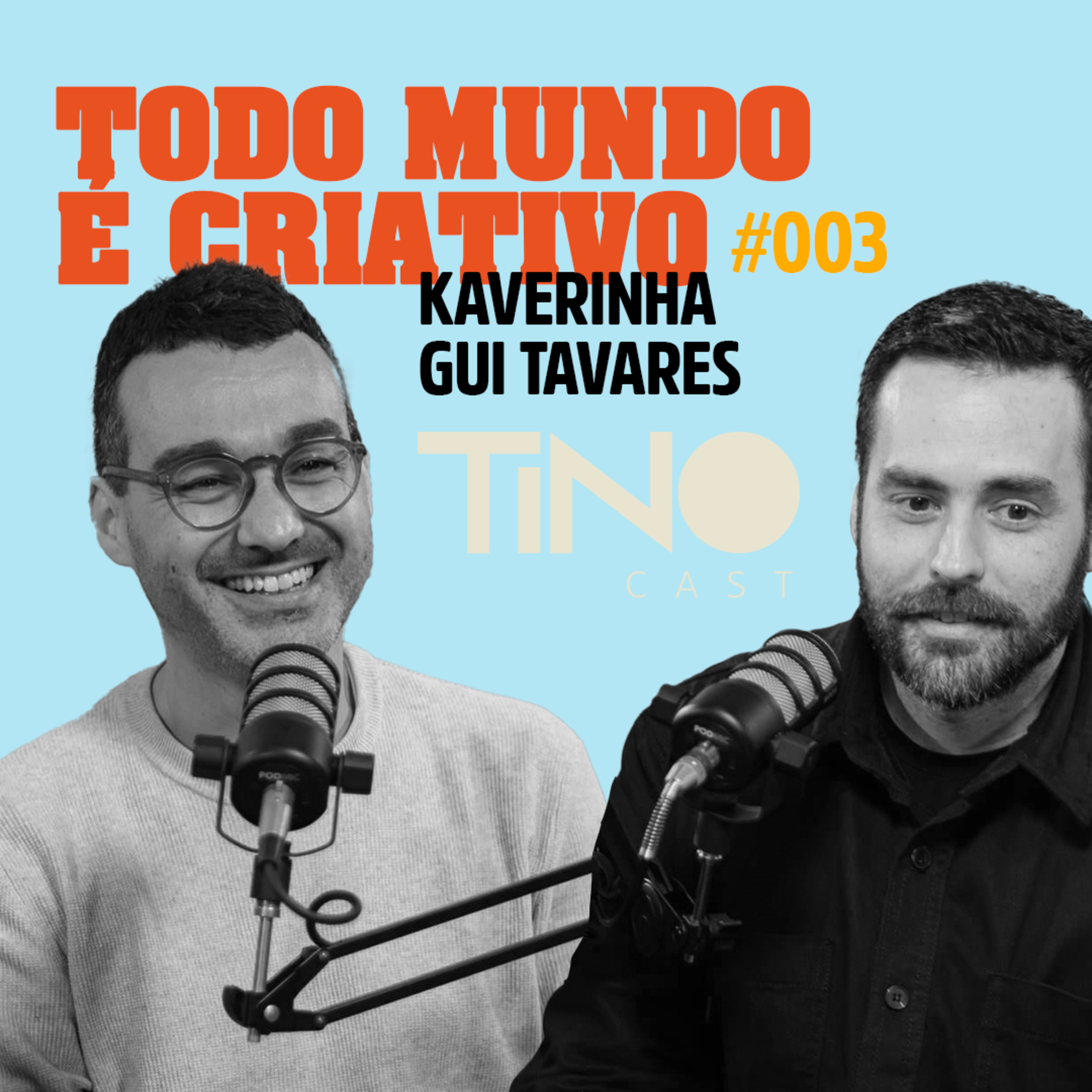 TinoCast — Bastidores da Indústria Criativa