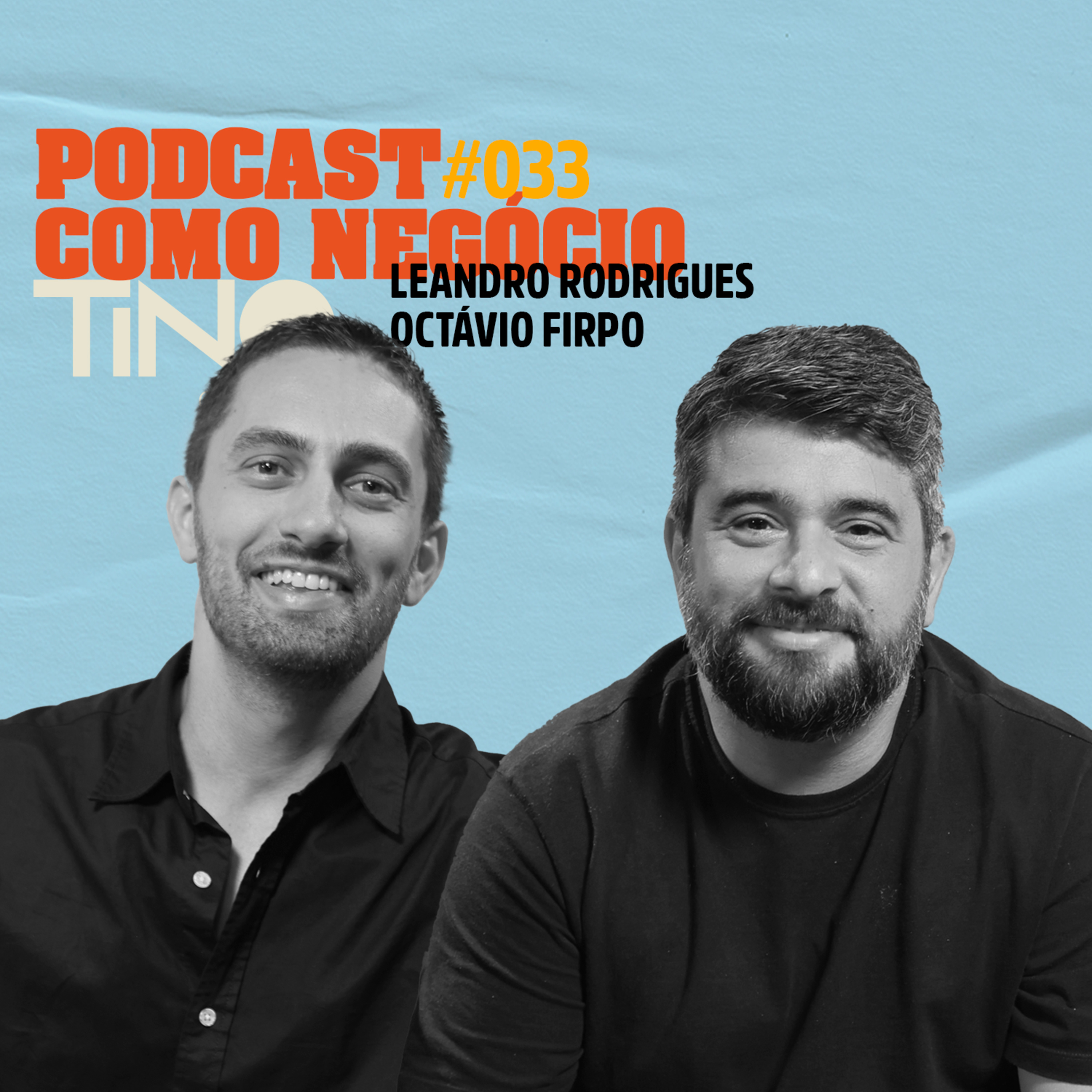 TinoCast — Bastidores da Indústria Criativa