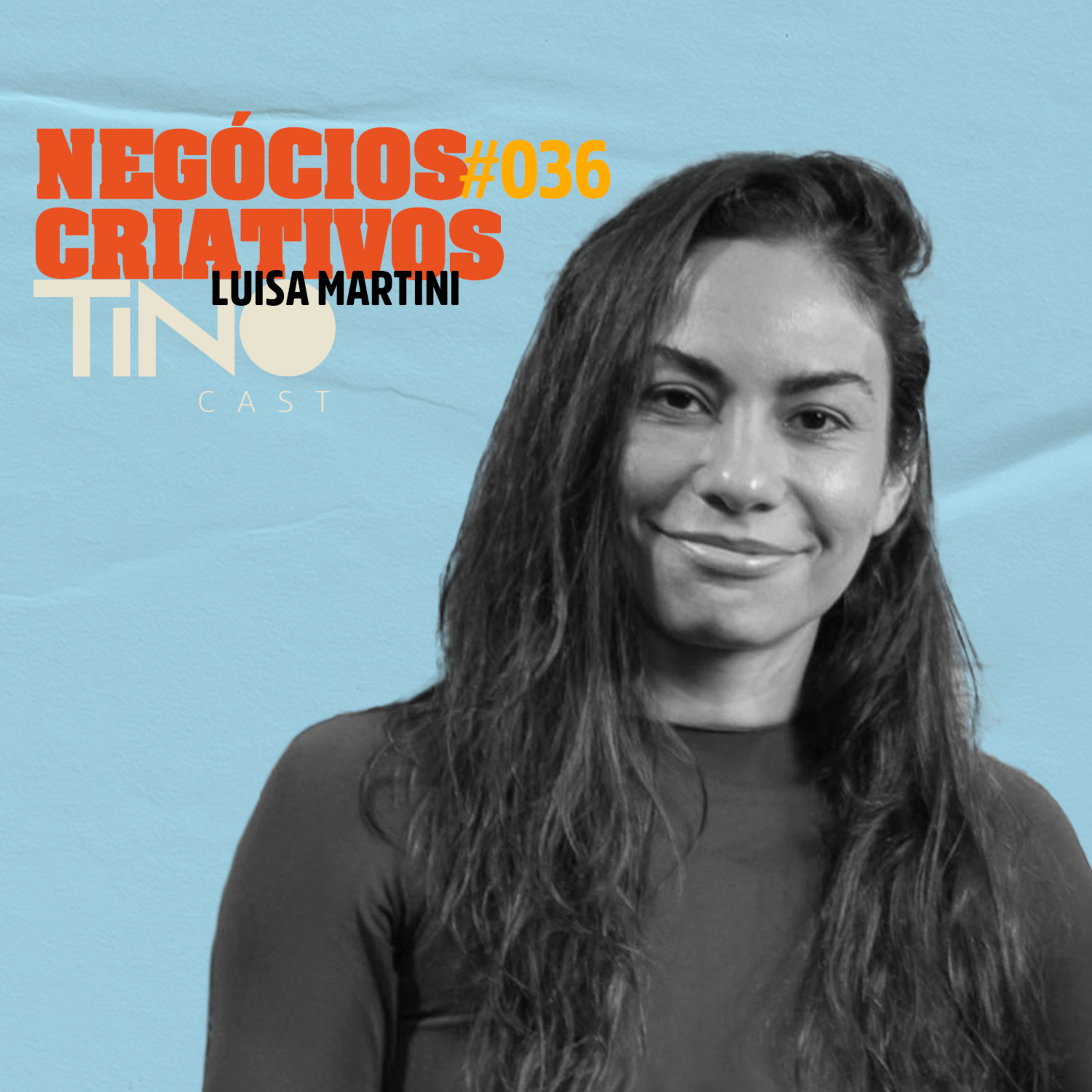 TinoCast — Bastidores da Indústria Criativa
