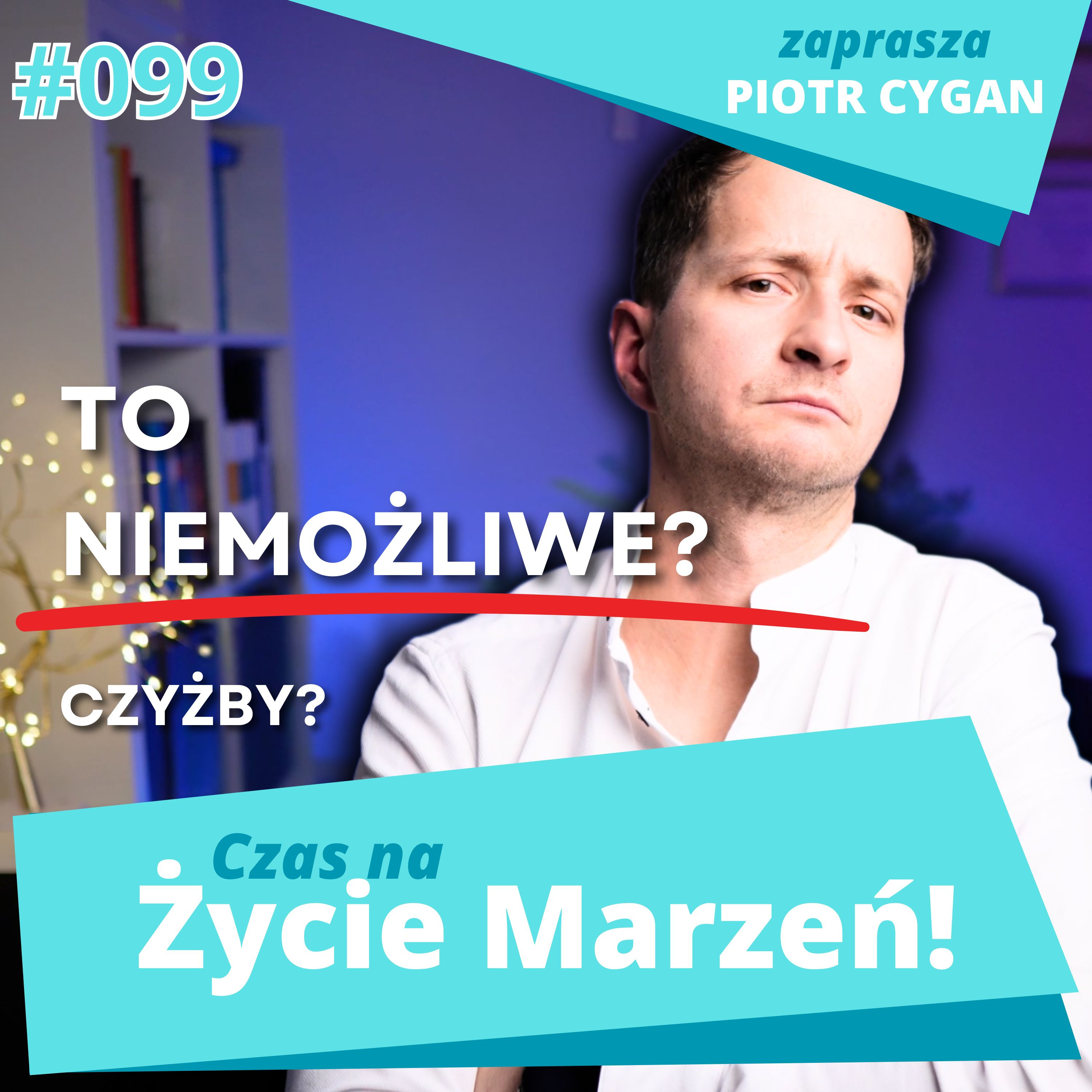 To niemożliwe? Tylko jeśli w to uwierzysz… episode artwork