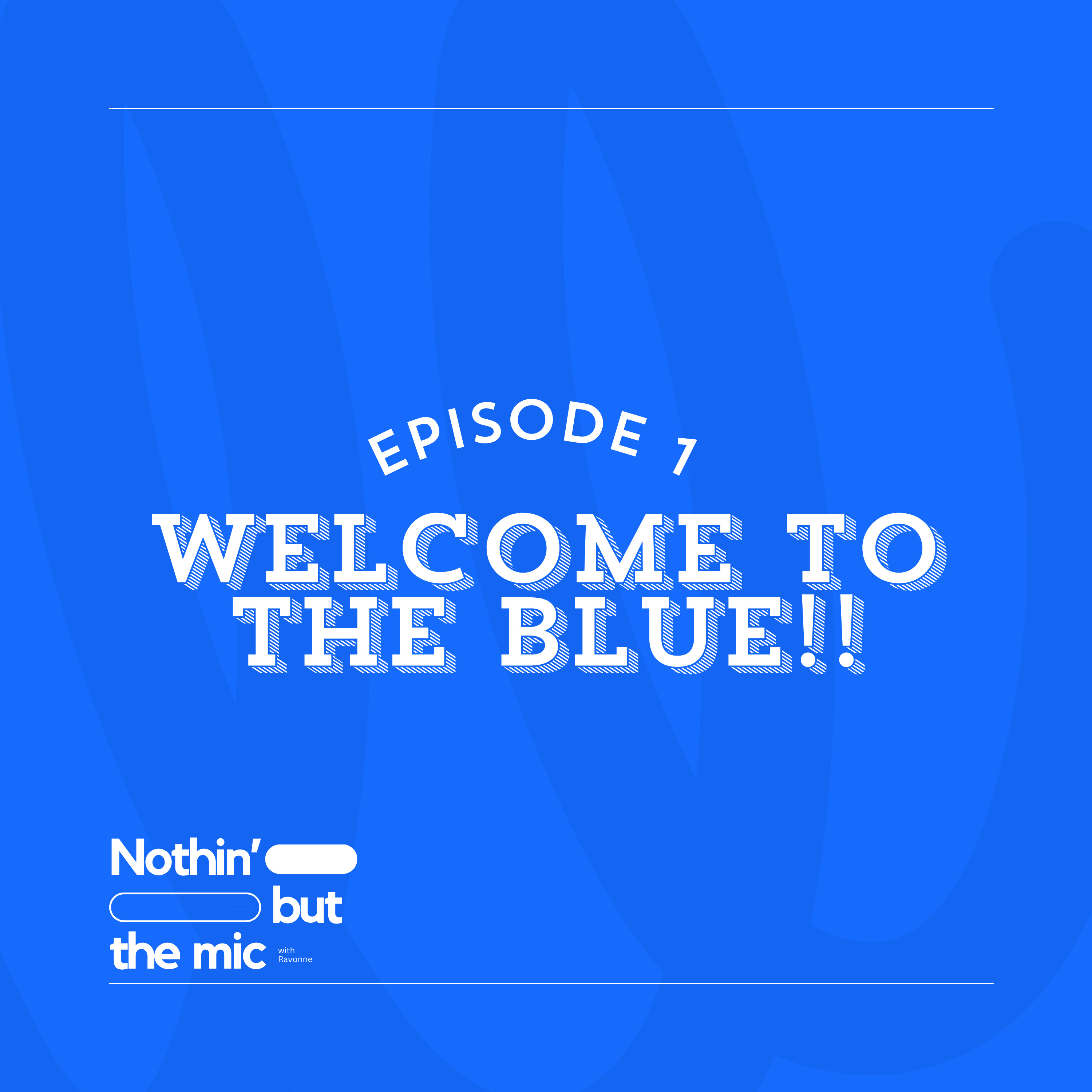 Episode 1 | Welcome to the Blue!! episode artwork