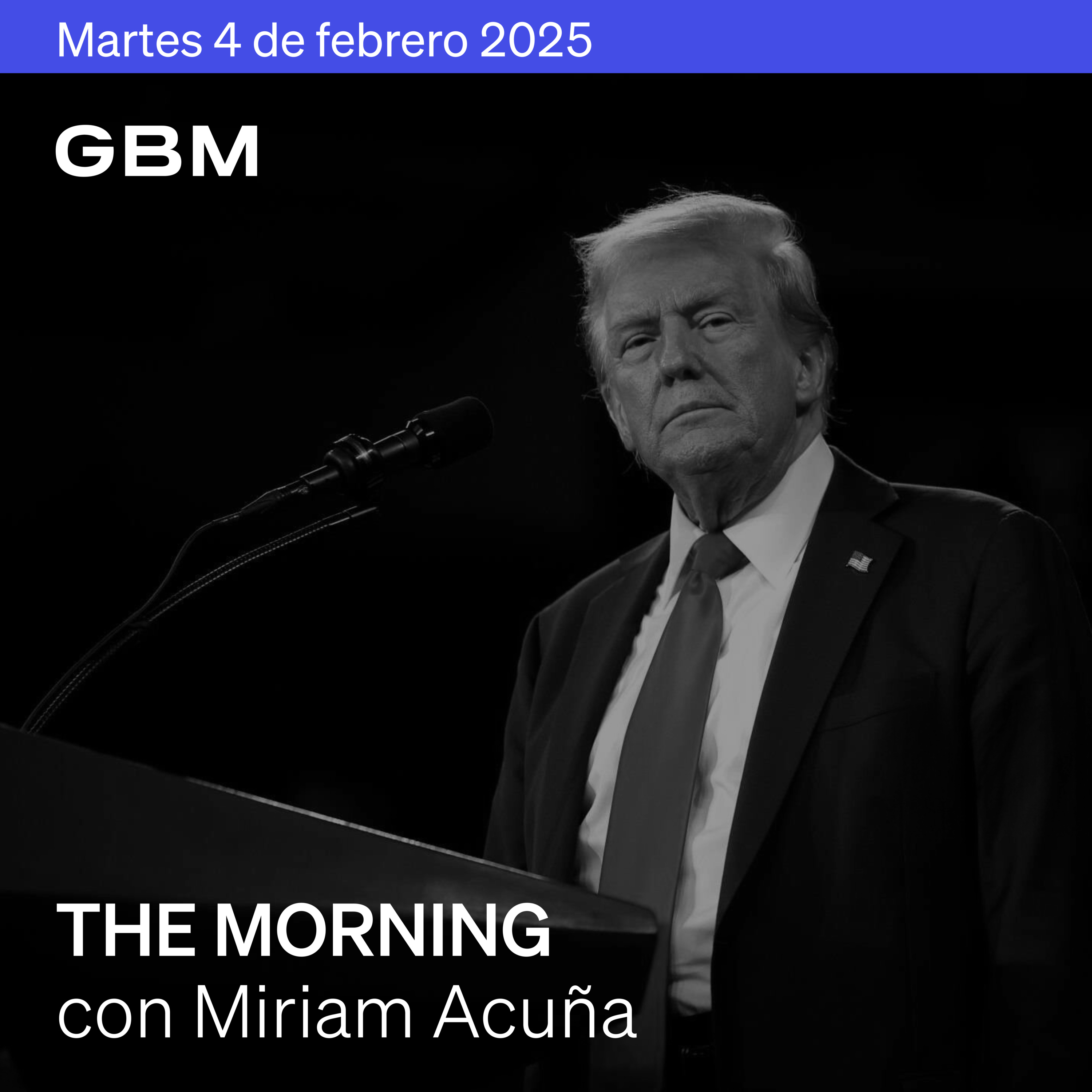 THE MORNING 4-02-25 | Trump reitera aranceles del 25% para México y Canadá; mientras el mercado está a la espera de datos relevante en US episode artwork