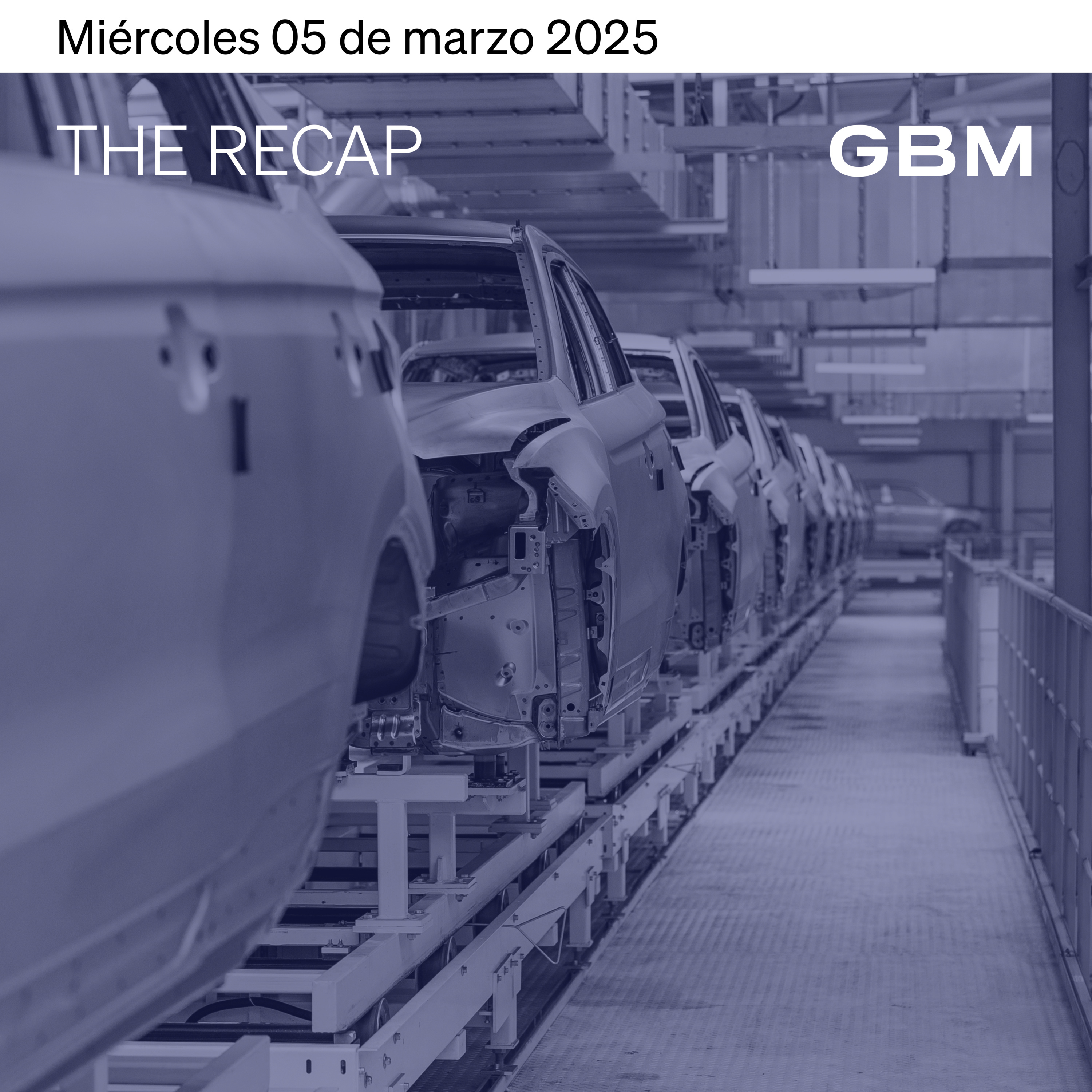 THE RECAP 05-03-25 | Los mercados cierran con ganancias, tras exención de aranceles al sector automotriz episode artwork