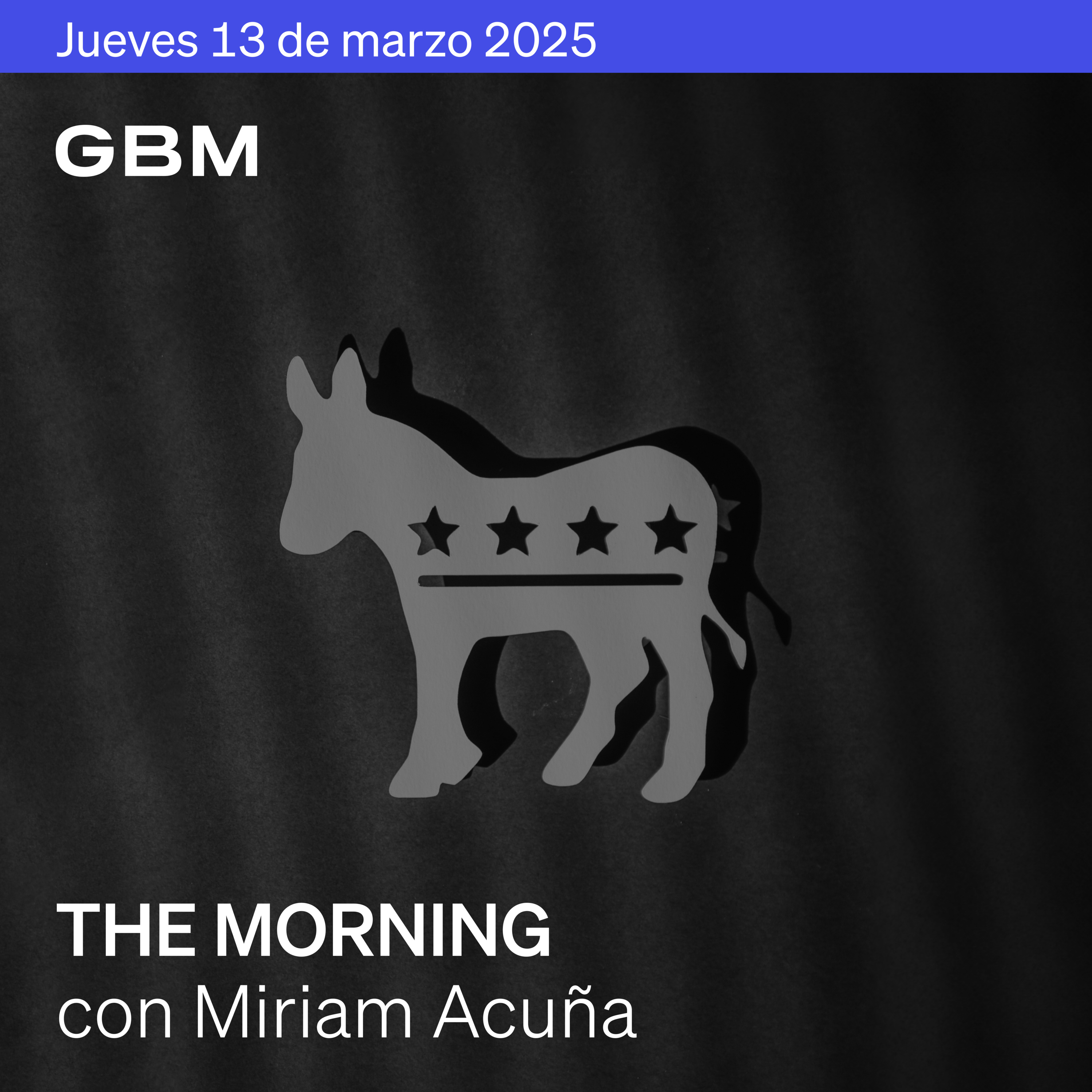 THE MORNING 13-03-25 | Demócratas frenan financiamiento, Canadá responde a US, México prefiere esperar y Rusia pone condiciones a acuerdo de paz episode artwork