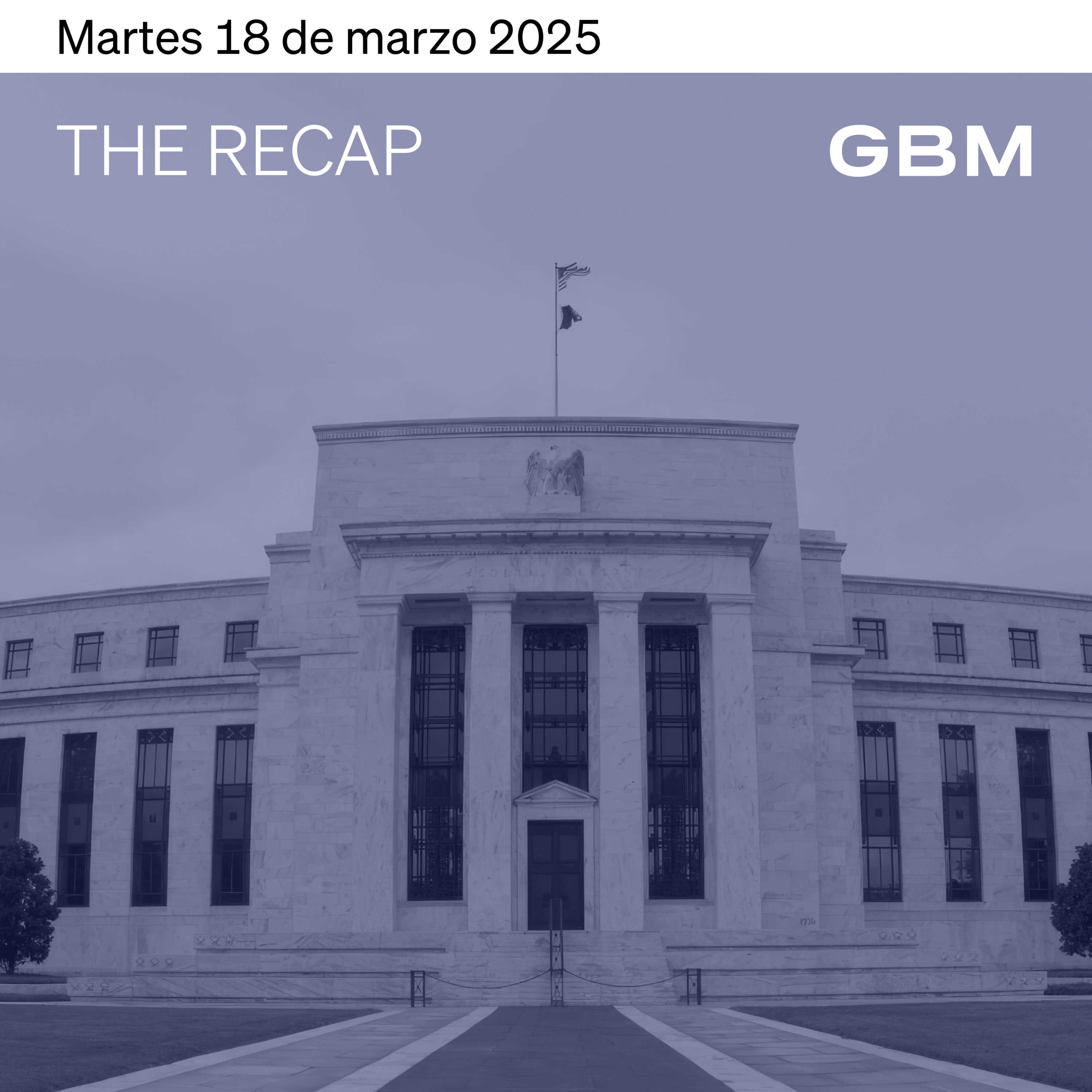 THE RECAP 18-03-25 | Los mercados cierran negativos mientras los inversores siguen de cerca la reunión de la Reserva Federal episode artwork