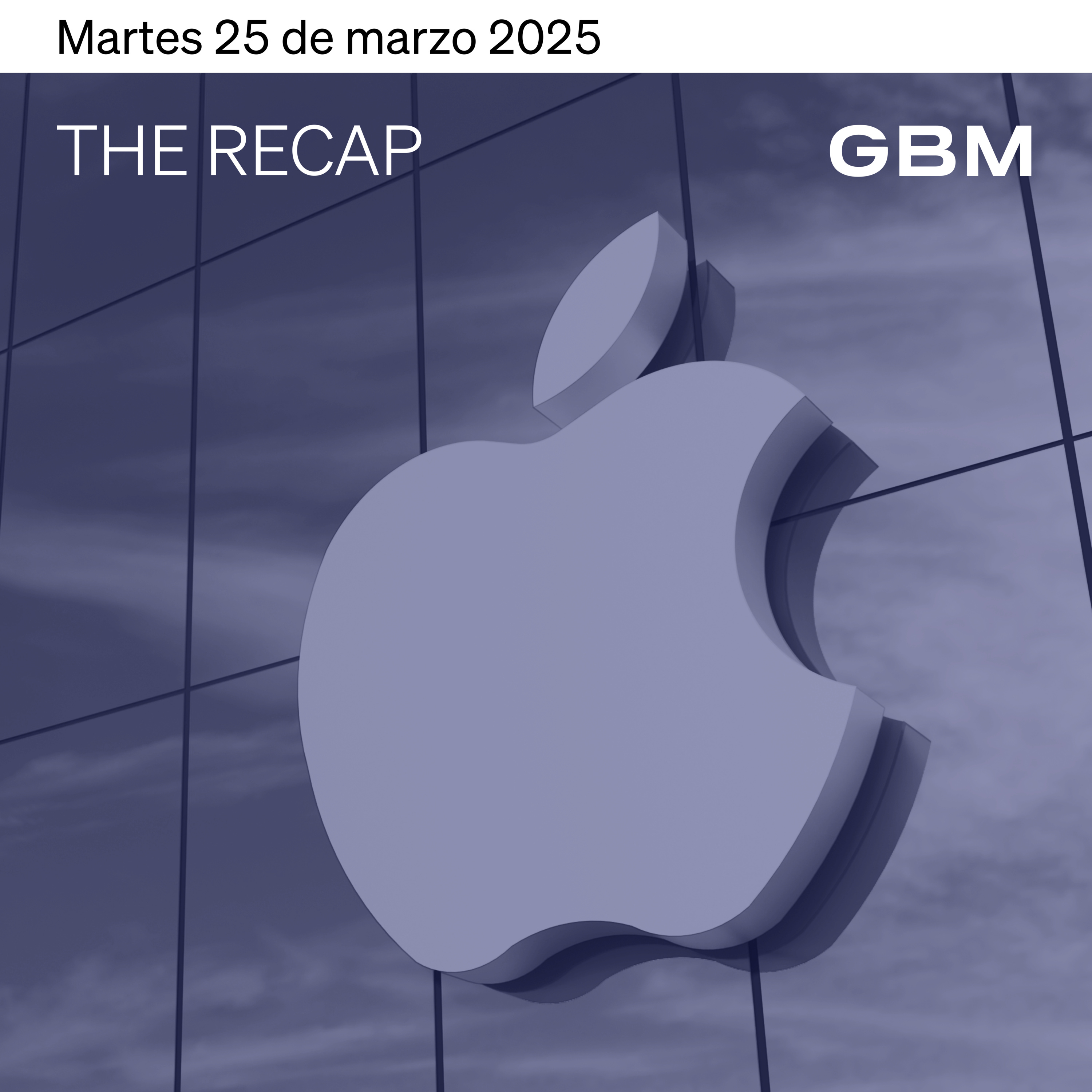 THE RECAP 25-03-25 | Mercados en Estados Unidos cierran con ligeros movimientos, ante la espera de datos económicos al cierre de la semana. episode artwork